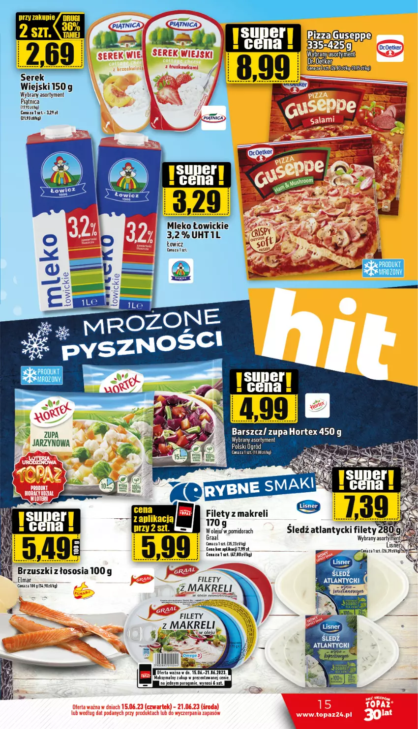 Gazetka promocyjna Topaz - Gazetka - ważna 15.06 do 21.06.2023 - strona 15 - produkty: Fa, Hortex, Mleko, Piątnica, Pizza, Por, Ryż, Sos, Zupa