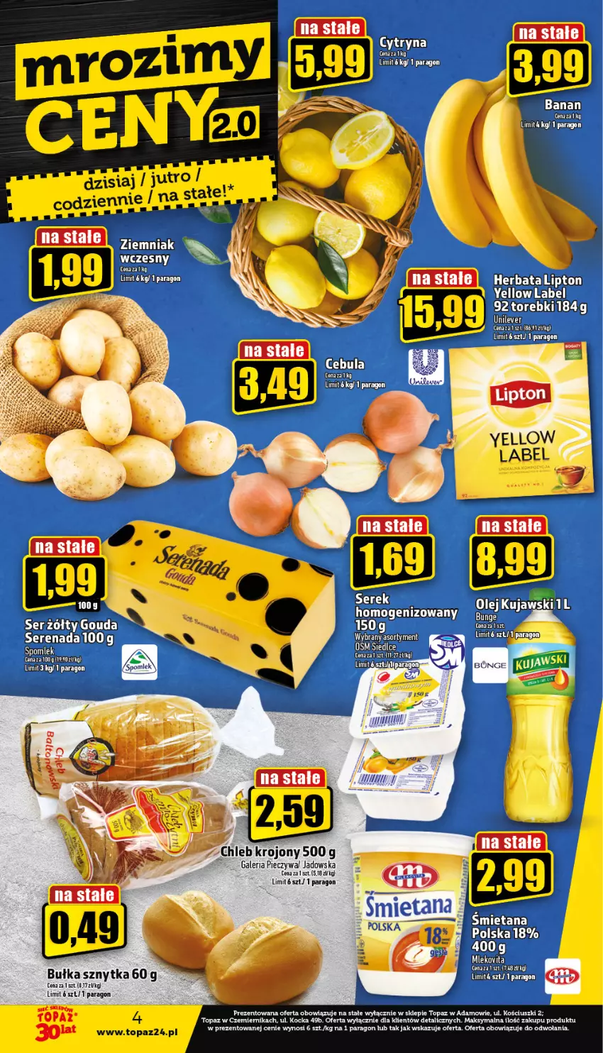 Gazetka promocyjna Topaz - Gazetka - ważna 15.06 do 21.06.2023 - strona 4 - produkty: Bułka, Chleb, Gouda, Herbata, Kujawski, Lipton, Olej, Piec, Ser, Top