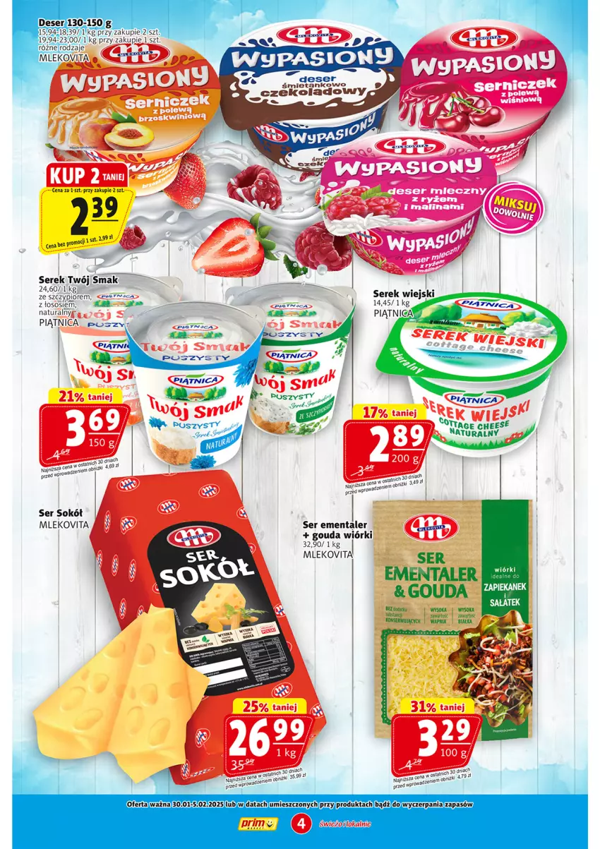 Gazetka promocyjna Prim Market - ważna 30.01 do 05.02.2025 - strona 4 - produkty: Ementaler, Gouda, Mleko, Mlekovita, Piątnica, Ser, Serek, Sok, Sokół, Sos, Twój Smak