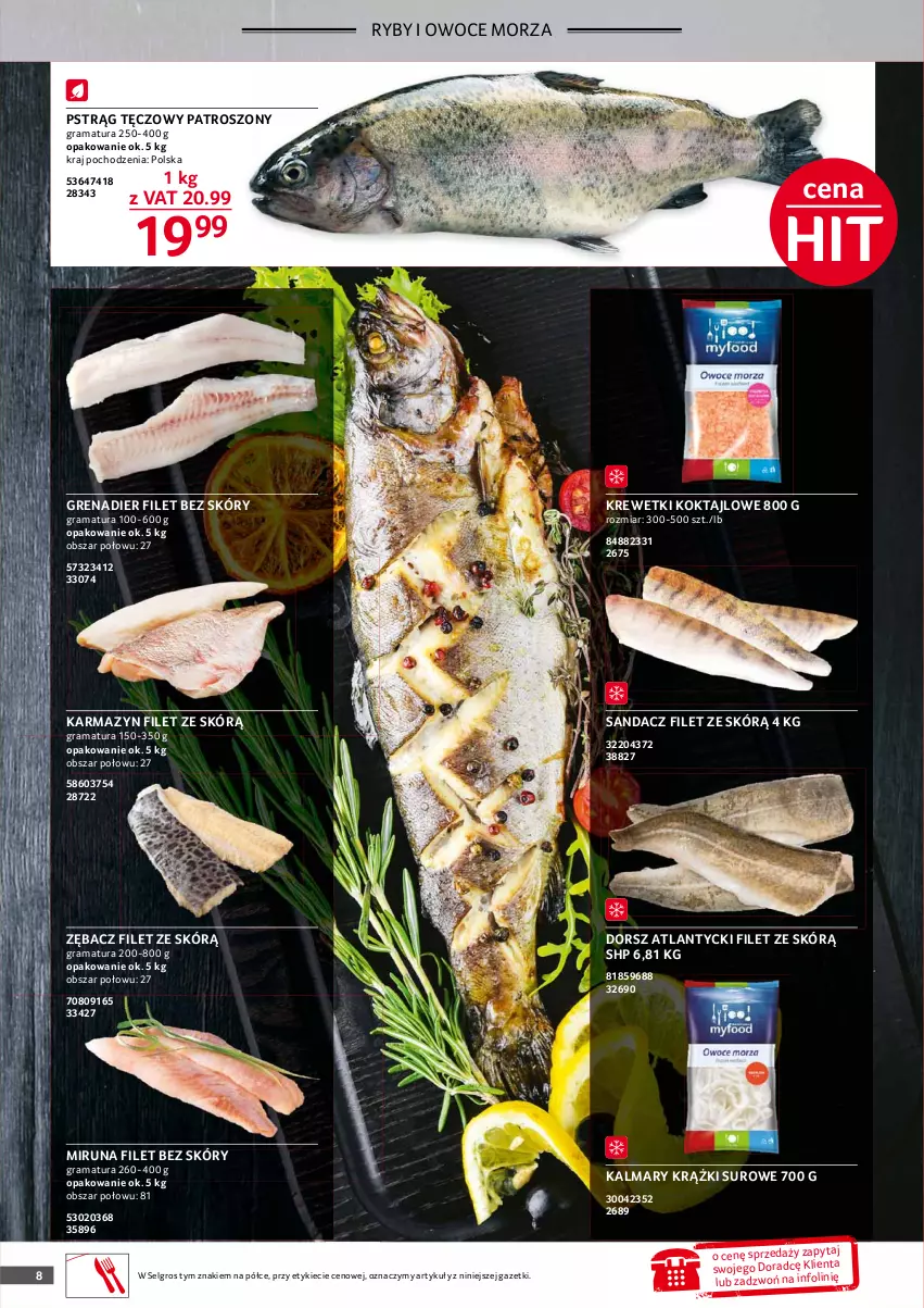 Gazetka promocyjna Selgros - Oferta gastronomiczna - ważna 19.08 do 01.09.2021 - strona 8 - produkty: Dorsz, Gra, Grenadier, HP, Kalmar, Kalmary, Krewetki, LG, Miruna, Owoce, Owoce morza, Pstrąg, Pstrąg tęczowy, Rama, Ryby i owoce morza, Sandacz, Sandacz filet