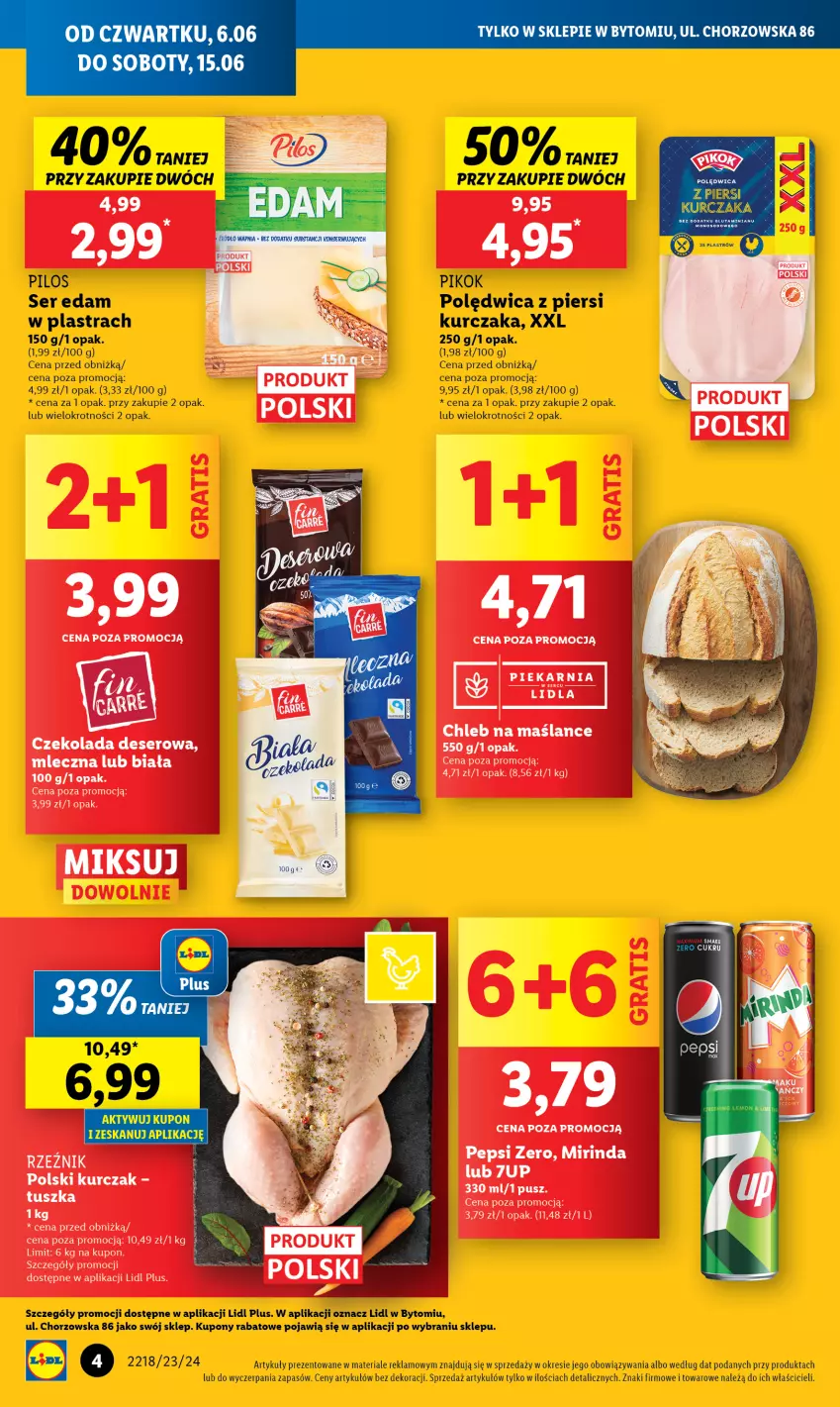 Gazetka promocyjna Lidl - Lidl w Bytomiu - ważna 06.06 do 15.06.2024 - strona 4 - produkty: 7up, Chleb, Czekolada, Deser, Edam, Kurczak, Mirinda, Pepsi, PIKOK, Pilos, Polędwica, Ser, Tusz