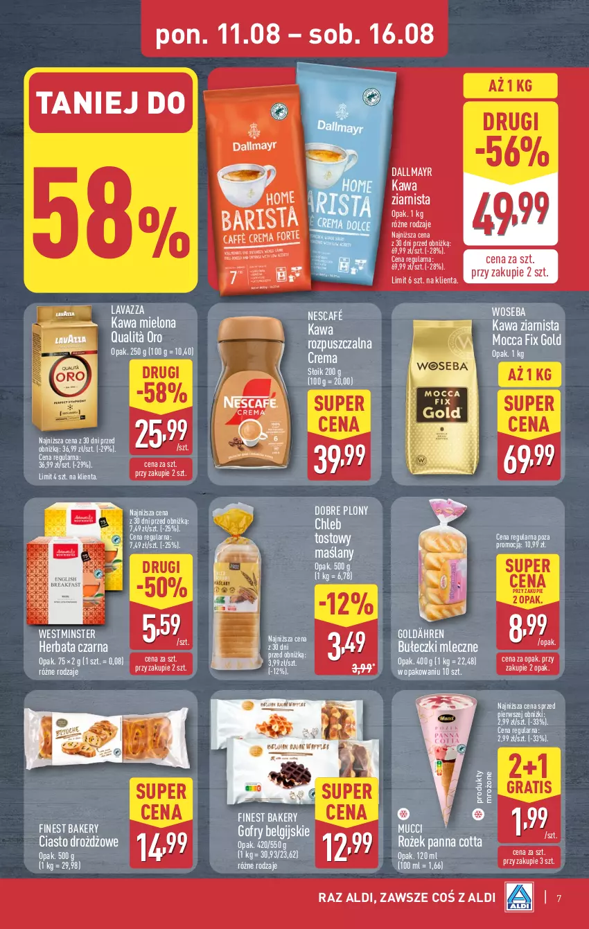 Gazetka promocyjna Aldi - Pełna oferta - ważna 11.08 do 16.08.2025 - strona 7 - produkty: Bułeczki, Bułeczki mleczne, Chleb, Chleb tostowy, Dallmayr, Gofry, Gra, Herbata, Herbata czarna, Kawa, Kawa mielona, Kawa rozpuszczalna, Kawa ziarnista, Lavazza, LG, Mocca Fix Gold, Nescafé, Panna cotta, Produkty mrożone, Woseba