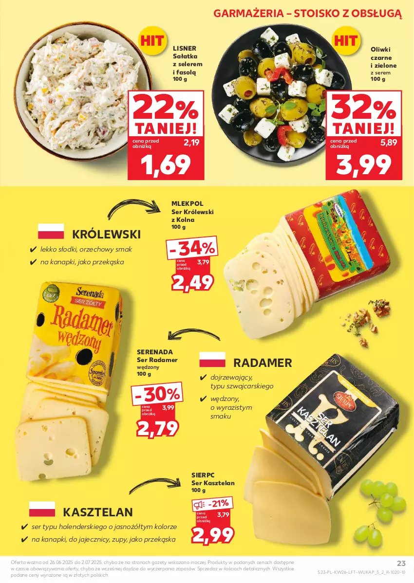 Gazetka promocyjna Kaufland - Gazetka tygodnia - ważna 26.06 do 02.07.2025 - strona 23 - produkty: Cars, Fa, Kasztelan, Królewski, Lisner, Noż, Oliwki, Oliwki czarne, Radamer, Sałat, Sałatka, Ser, Ser Kasztelan
