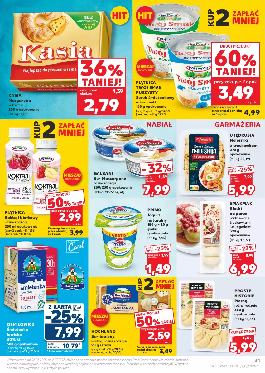 Gazetka promocyjna Kaufland - Gazetka tygodnia - ważna 26.06 do 02.07.2025 - strona 31 - produkty: Galbani, Gra, Hochland, Jogurt, Jogurt naturalny, Kasia, Kluski na parze, Margaryna, Mascarpone, Naleśniki, Piątnica, Pierogi, Ser, Ser topiony, Serek, Top, Twój Smak