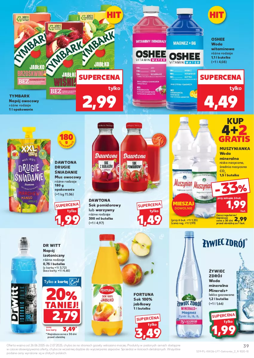 Gazetka promocyjna Kaufland - Gazetka tygodnia - ważna 26.06 do 02.07.2025 - strona 39 - produkty: Dawtona, Fortuna, Gra, Mus, Muszynianka, Napój, Napój izotoniczny, O nas, Oshee, Sok, Sok pomidorowy, Tran, Tymbark, Woda, Woda mineralna