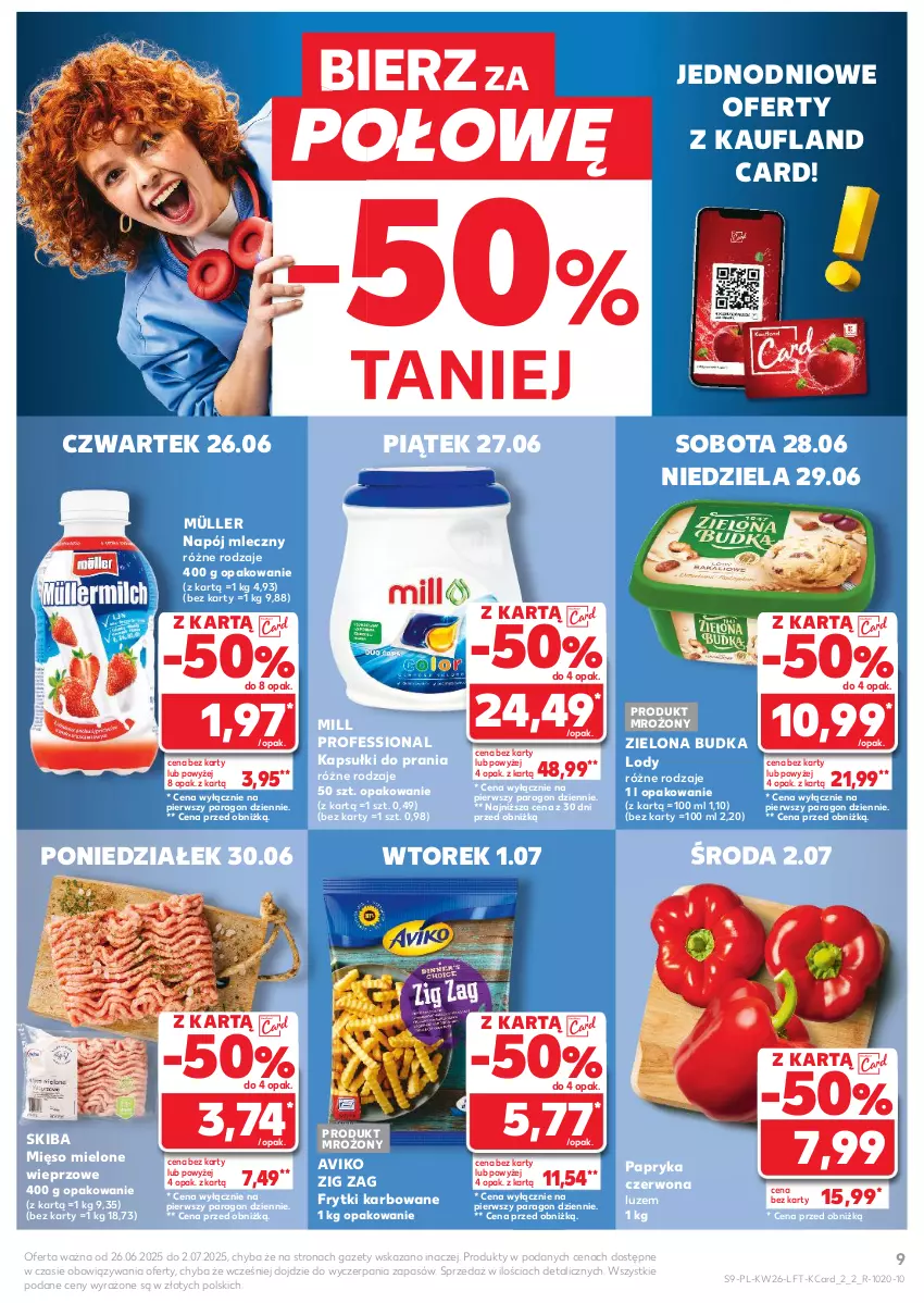 Gazetka promocyjna Kaufland - Gazetka tygodnia - ważna 26.06 do 02.07.2025 - strona 9 - produkty: Frytki, Kapsułki do prania, Lody, Mięso, Mięso mielone, Müller, Napój, Napój mleczny, Papryka, Papryka czerwona, Zielona Budka
