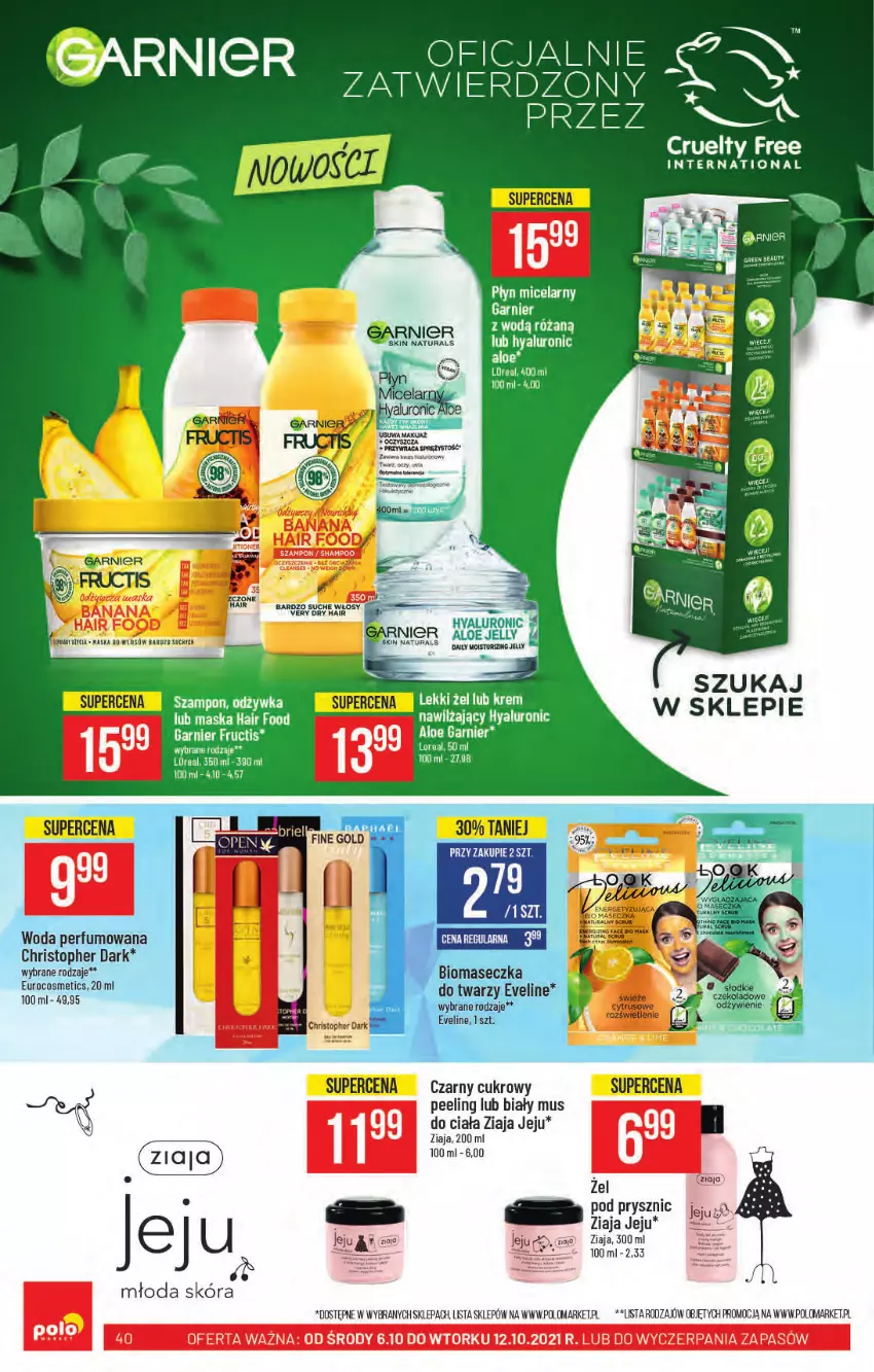 Gazetka promocyjna PoloMarket - Gazetka pomocyjna - ważna 06.10 do 12.10.2021 - strona 40 - produkty: BIC, Eveline, Fructis, Garnier, Kask, Maska, Mus, Peeling, Perfum, Płyn micelarny, Por, Róża, Top, Woda, Woda perfumowana, Ziaja