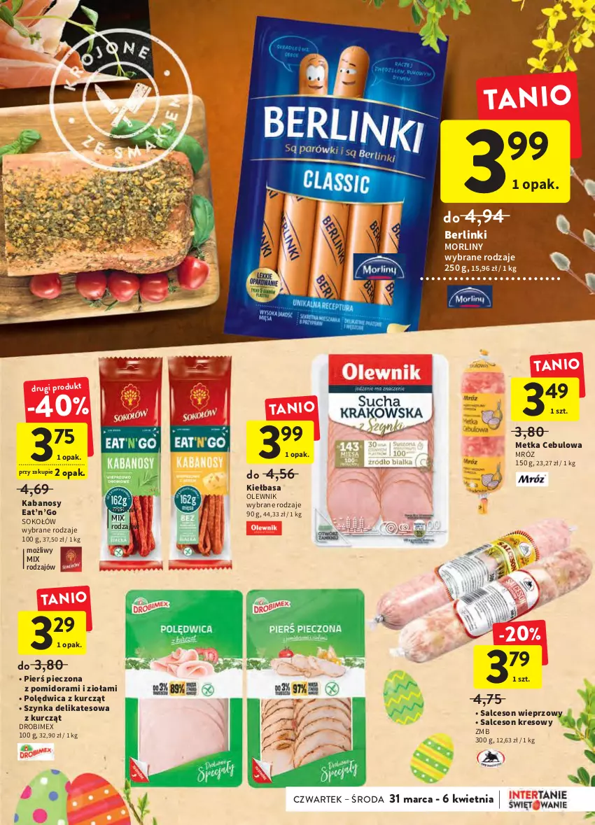 Gazetka promocyjna Intermarche - Świąteczne sprzątanie - ważna 31.03 do 06.04.2022 - strona 17 - produkty: Berlinki, Drobimex, Kabanos, Kiełbasa, Morliny, Olewnik, Piec, Polędwica, Salceson, Sok, Sokołów, Szynka, Szynka delikatesowa