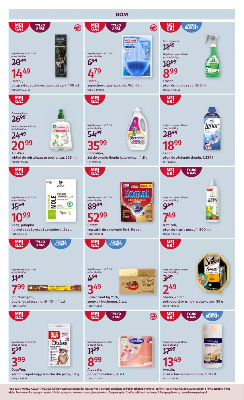 Gazetka promocyjna Rossmann - 3 września - ważna 03.09 do 17.09.2025 - strona 11 - produkty: Air Wick, Alouette, Coccolino, Do mycia naczyń, Domol, Frosch, Jan Niezbędny, Lack, Lenor, Papier, Papier do pieczenia, Papier toaletowy, Piec, Płyn do mycia, Płyn do mycia naczyń, Płyn do płukania, Por, Sheba, Somat, Zawieszka do wc, Zmywarki