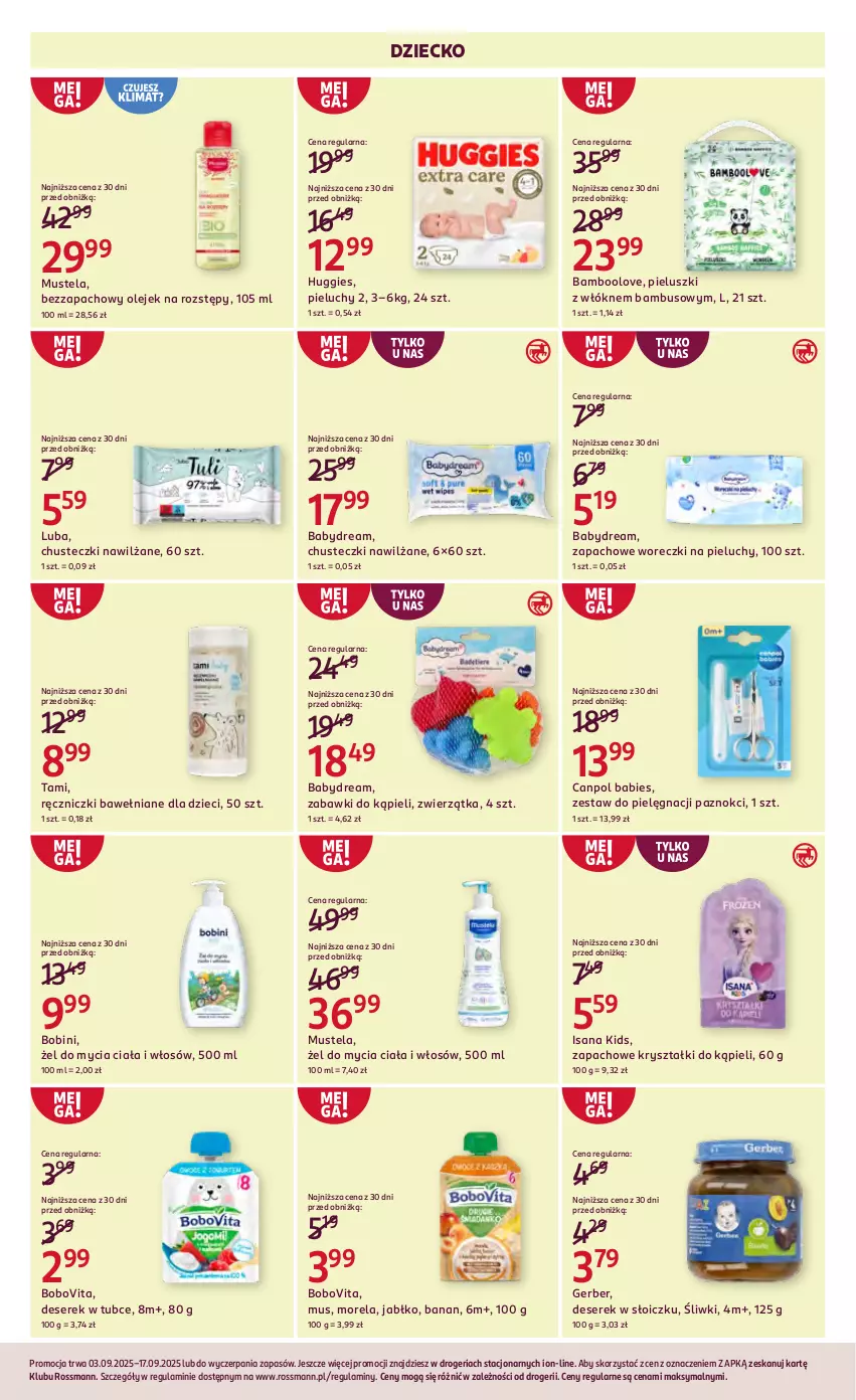 Gazetka promocyjna Rossmann - 3 września - ważna 03.09 do 17.09.2025 - strona 12 - produkty: Babydream, BoboVita, Canpol, Chusteczki, Deser, Dzieci, Gerber, Huggies, Isana, Morela, Mus, Mustela, Olej, Pieluchy, Ser, Serek, Znicz