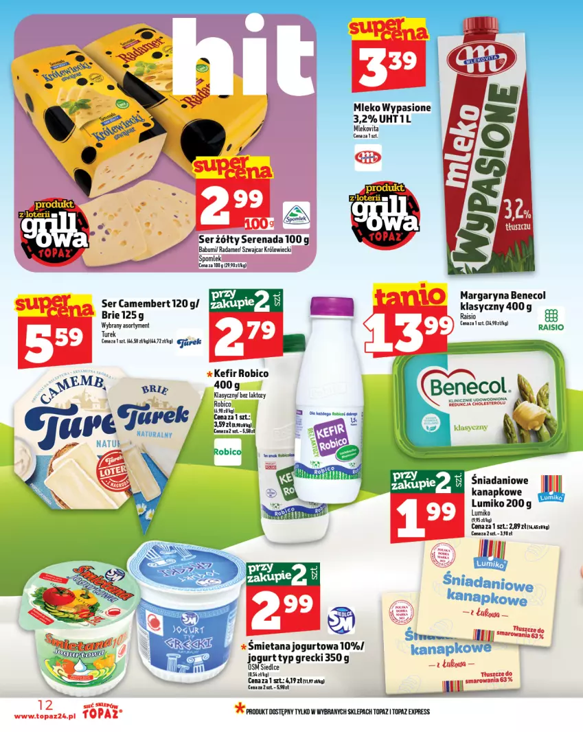 Gazetka promocyjna Topaz - Gazetka - ważna 05.06 do 11.06.2025 - strona 12 - produkty: Benecol, BIC, Brie, Camembert, Danio, Jogurt, Kefir, Margaryna, Mleko, Mlekovita, Robico, Ser, Top, Vita C