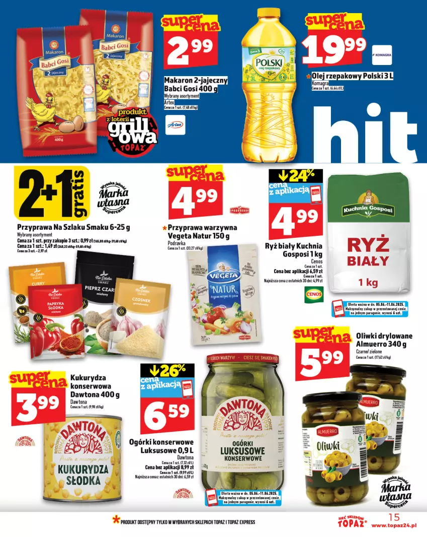Gazetka promocyjna Topaz - Gazetka - ważna 05.06 do 11.06.2025 - strona 15 - produkty: Cenos, Dawtona, Gra, Kuchnia, Kukurydza, Kukurydza konserwowa, Makaron, Ogórki konserwowe, Olej, Olej rzepakowy, Oliwki, Ryż, Ryż biały, Ser, Top