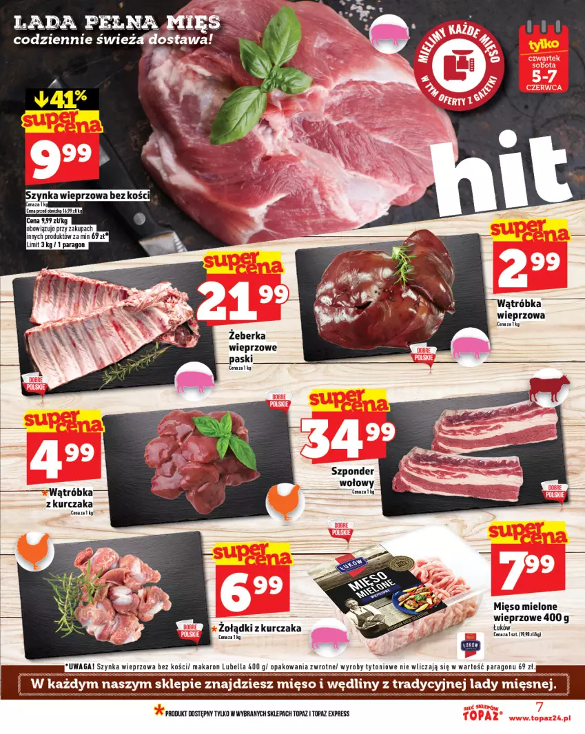 Gazetka promocyjna Topaz - Gazetka - ważna 05.06 do 11.06.2025 - strona 7 - produkty: Bell, Bella, Kurczak, Lubella, Makaron, Mięso, Mięso mielone, Ser, Szponder wołowy, Szynka, Szynka wieprzowa, Top, Waga