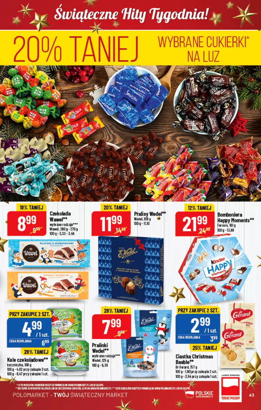 Gazetka promocyjna PoloMarket - Gazetka pomocyjna - ważna 21.12 do 27.12.2022 - strona 43 - produkty: Bomboniera, Ciastka, Czekolada, Dr Gerard, Ferrero, Moments, Praliny, Wawel, Znicz