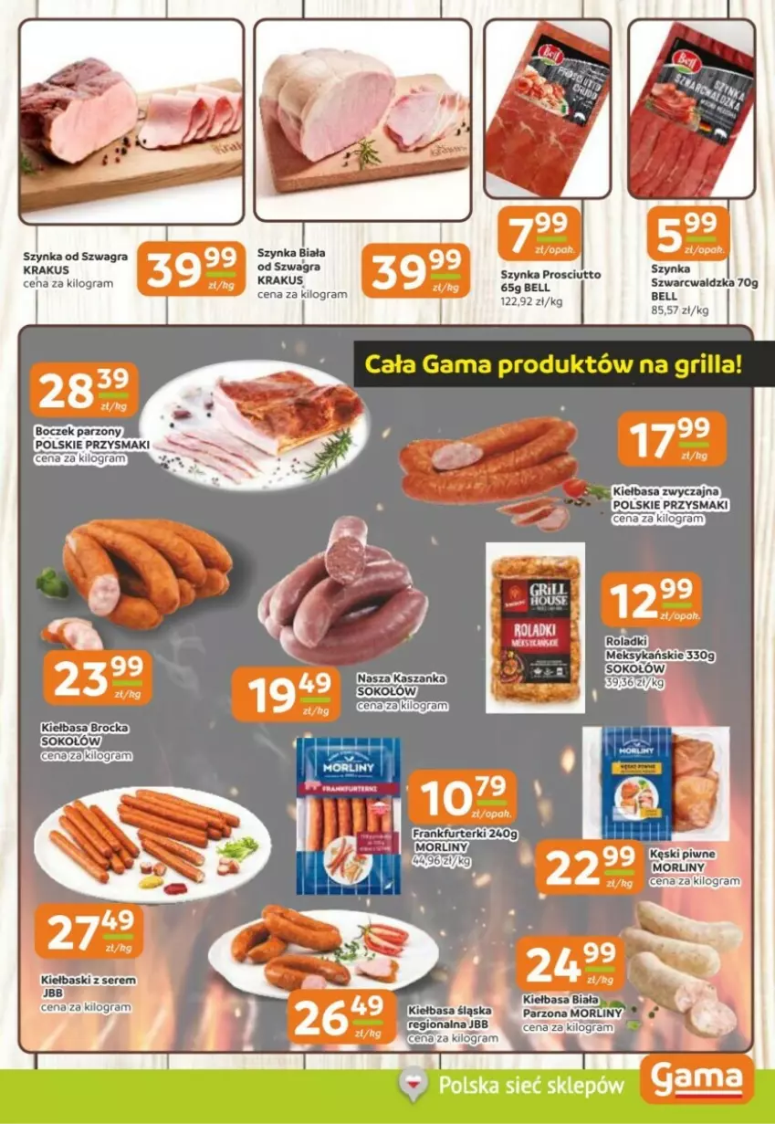 Gazetka promocyjna Gama - ważna 08.08 do 14.08.2024 - strona 6 - produkty: Bell, Frankfurterki, Gra, Kęski piwne, Kiełbasa, Krakus, Morliny, Prosciutto, Przysmaki, Sok, Sokołów, Szynka, Szynka biała