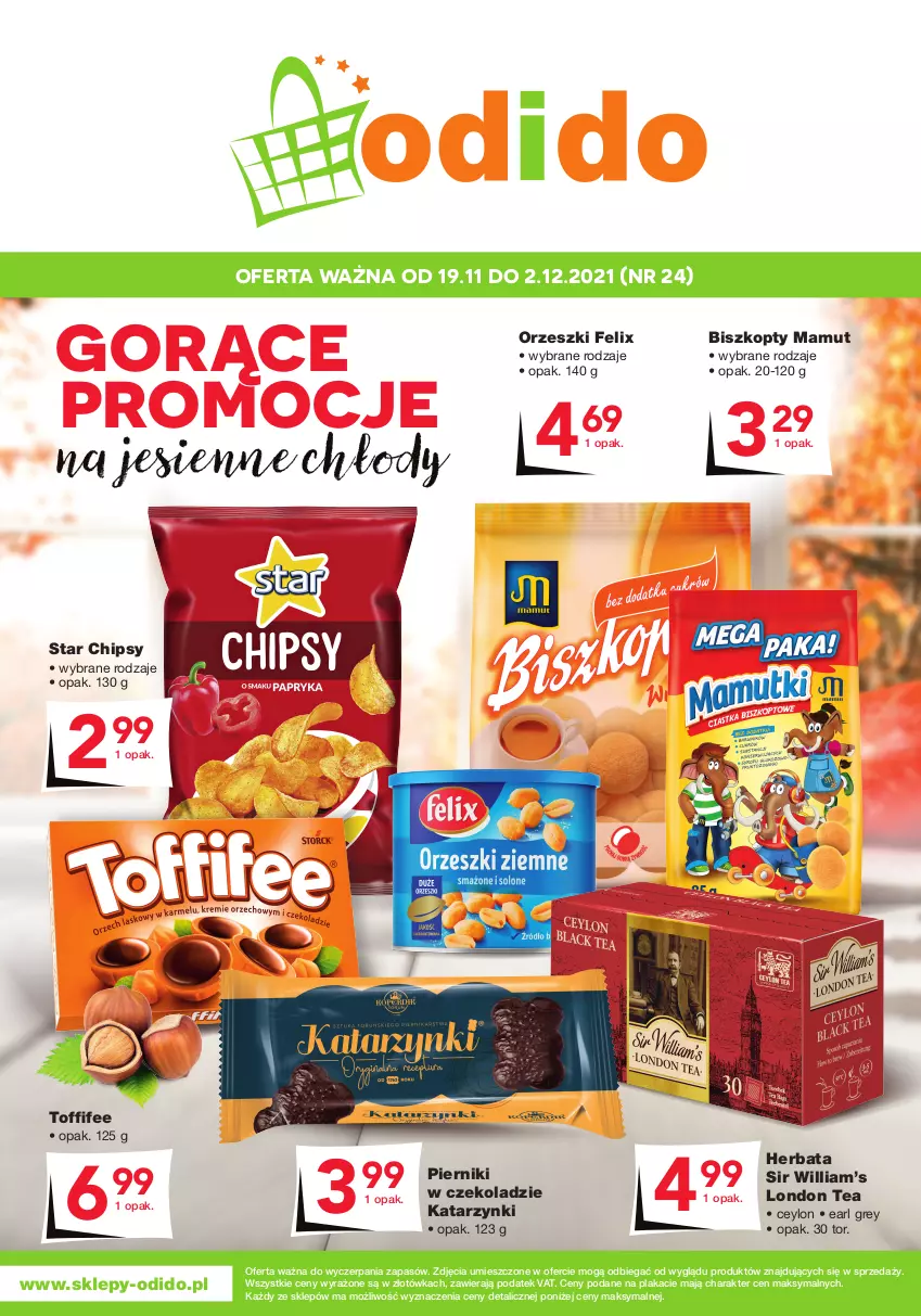 Gazetka promocyjna Odido - GORĄCE PROMOCJE na jesienne chłody - ważna 19.11 do 02.12.2021 - strona 1 - produkty: Biszkopty, Chipsy, Earl Grey, Felix, Herbata, Orzeszki, Piernik, Pierniki w czekoladzie, Toffifee