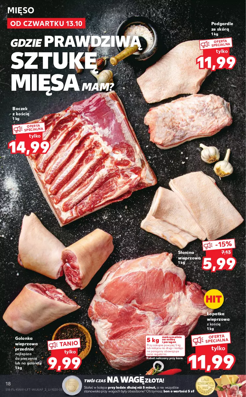 Gazetka promocyjna Kaufland - OFERTA TYGODNIA - ważna 13.10 do 19.10.2022 - strona 18 - produkty: Boczek, Gala, Golonka wieprzowa, Mięso, Olej, Piec, Waga