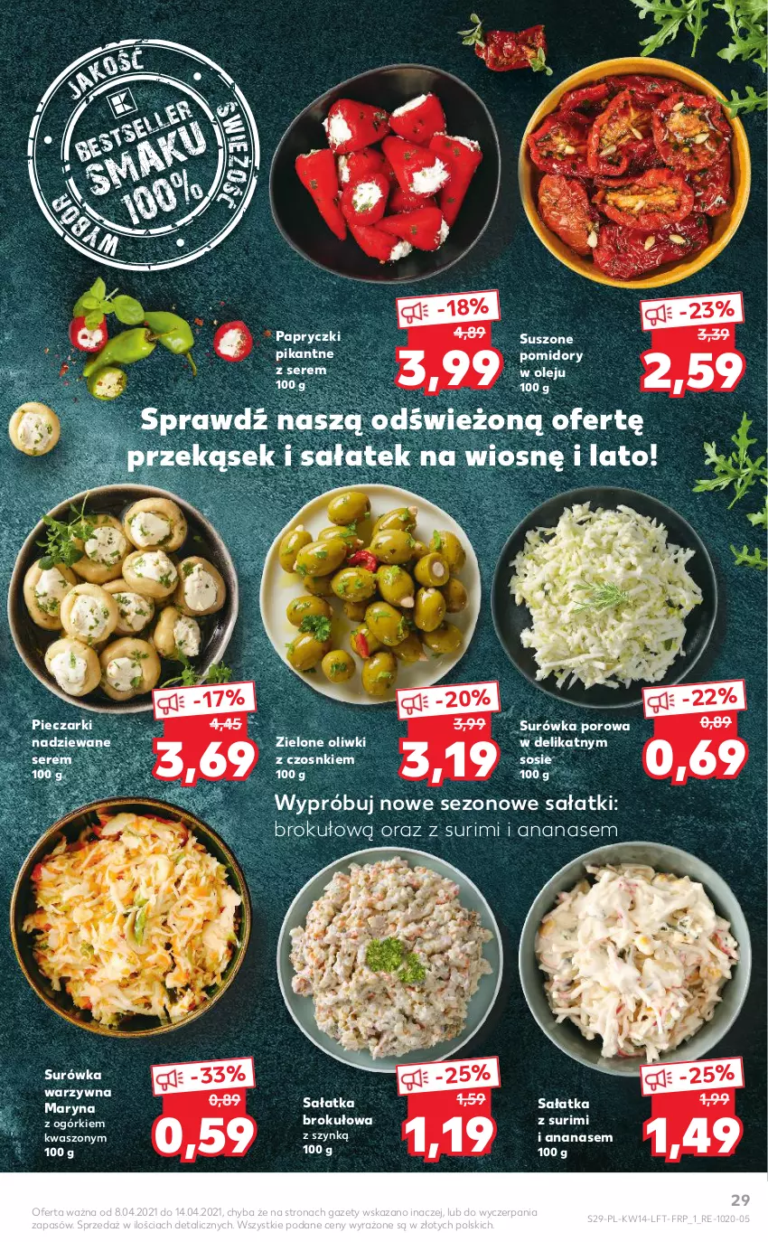 Gazetka promocyjna Kaufland - OFERTA TYGODNIA - ważna 08.04 do 14.04.2021 - strona 29 - produkty: Ananas, Olej, Oliwki, Papryczki pikantne, Piec, Pomidory, Por, Sałat, Sałatka, Ser, Sos, Surimi, Surówka, Suszone pomidory