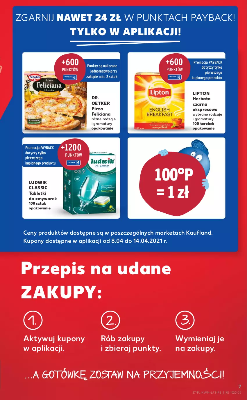 Gazetka promocyjna Kaufland - OFERTA TYGODNIA - ważna 08.04 do 14.04.2021 - strona 7 - produkty: Dr. Oetker, Feliciana, Gra, Herbata, Herbata czarna, Lipton, Ludwik, Pizza, Rama, Tablet