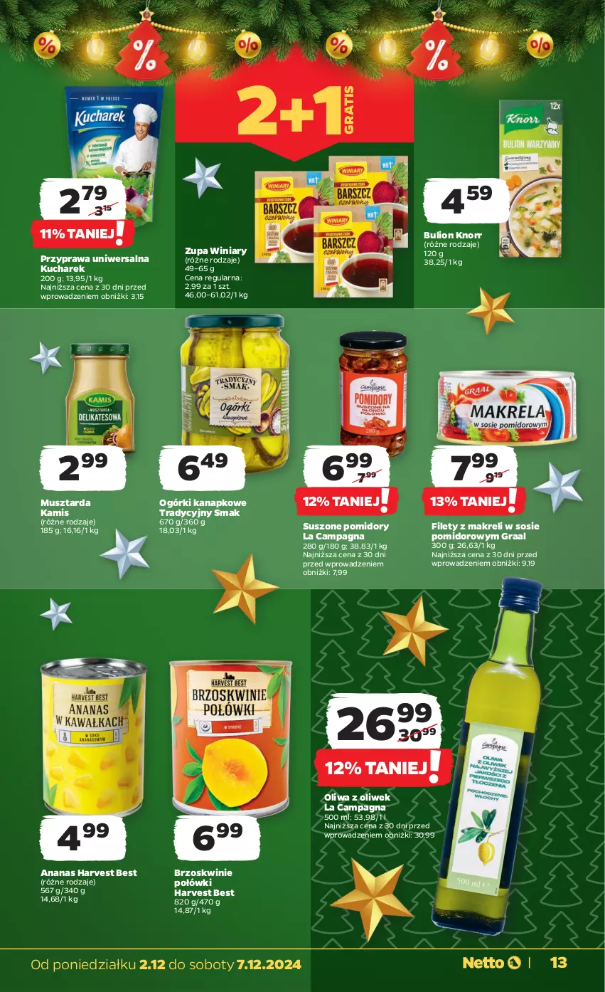 Gazetka promocyjna Netto - Od Poniedziałku - ważna 02.12 do 07.12.2024 - strona 13 - produkty: Ananas, Brzoskwinie, Bulion, Gra, Graal, Kamis, Knorr, Kucharek, Lion, Mus, Musztarda, Oliwa, Oliwa z oliwek, Pomidory, Przyprawa uniwersalna, Sos, Suszone pomidory, Winiary, Zupa