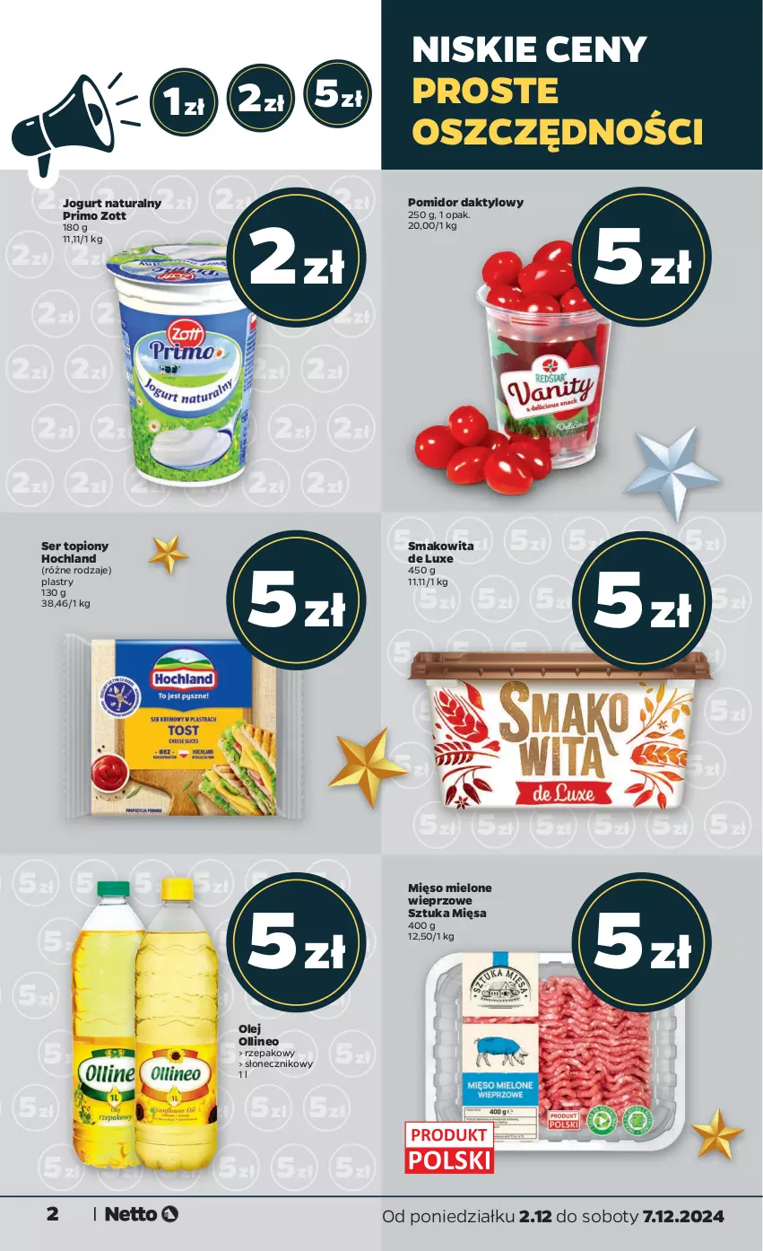 Gazetka promocyjna Netto - Od Poniedziałku - ważna 02.12 do 07.12.2024 - strona 2 - produkty: Hochland, Jogurt, Jogurt naturalny, Mięso, Mięso mielone, Olej, Ser, Ser topiony, Smakowita, Top, Zott