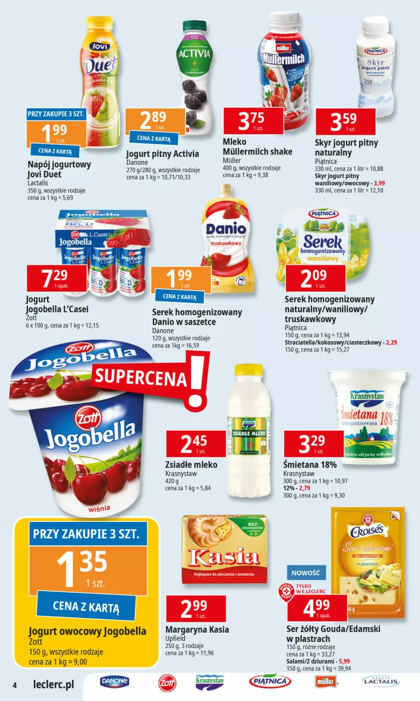 Gazetka promocyjna E Leclerc - ważna 01.10 do 12.10.2024 - strona 4 - produkty: Activia, Bell, Bella, Danio, Danone, Jogobella, Jogurt, Jogurt owocowy, Jogurt pitny, Kasia, Kokos, Margaryna, Mleko, Piątnica, Salami, Ser, Serek, Serek homogenizowany, Zott