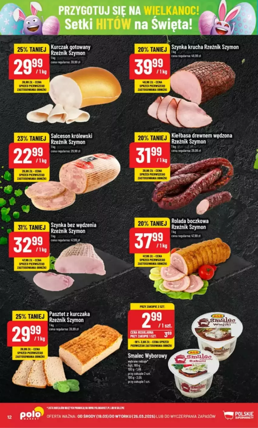 Gazetka promocyjna PoloMarket - ważna 19.03 do 25.03.2025 - strona 4 - produkty: Fa, Kiełbasa, Kurczak, Kurczak gotowany, Pasztet, Smalec, Szynka