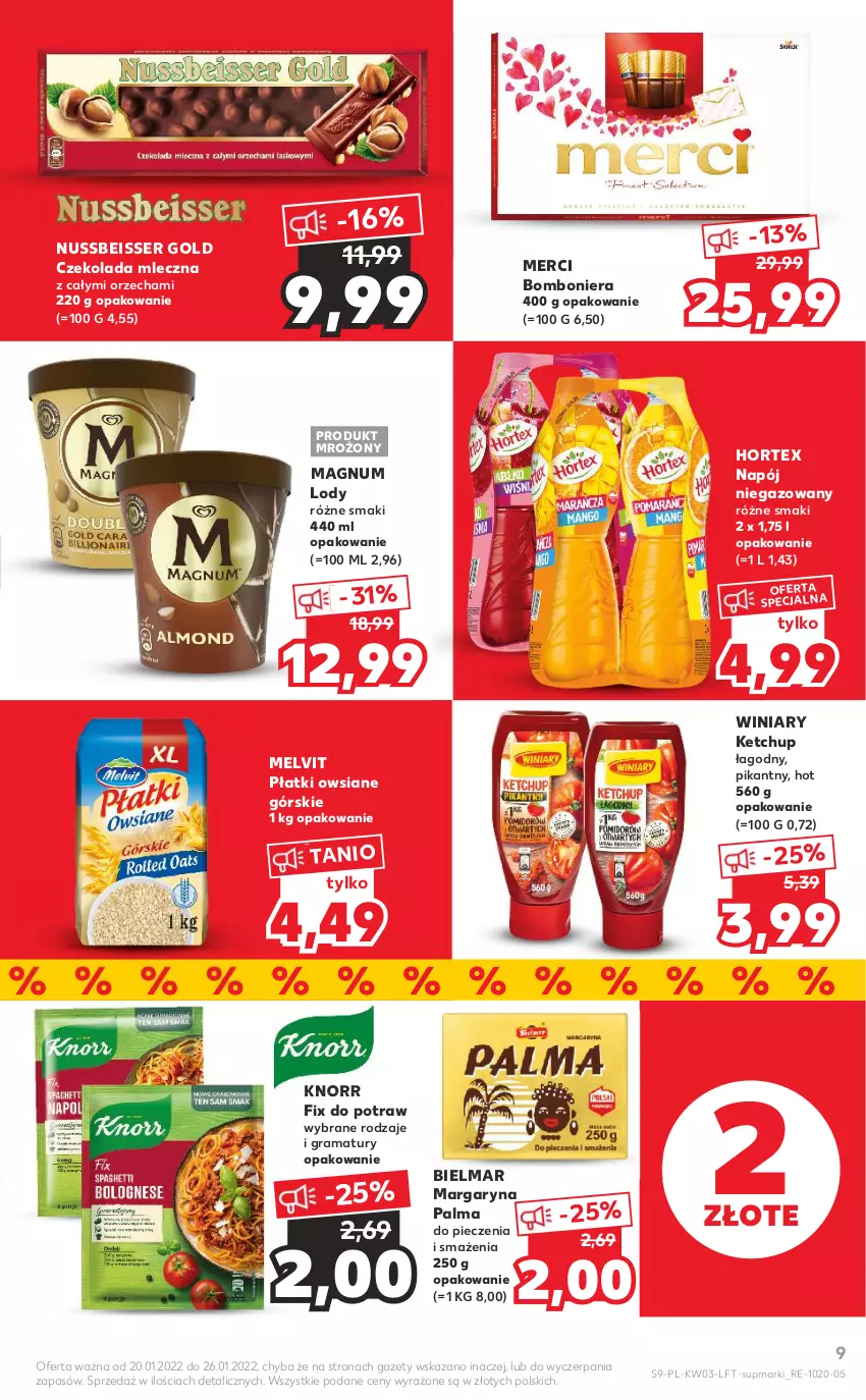 Gazetka promocyjna Kaufland - OFERTA TYGODNIA - ważna 20.01 do 26.01.2022 - strona 9 - produkty: Bomboniera, Czekolada, Czekolada mleczna, Gra, Hortex, Ketchup, Knorr, Lody, Margaryna, Melvit, Merci, Napój, Napój niegazowany, Palma, Piec, Płatki owsiane, Rama, Ser, Winiary