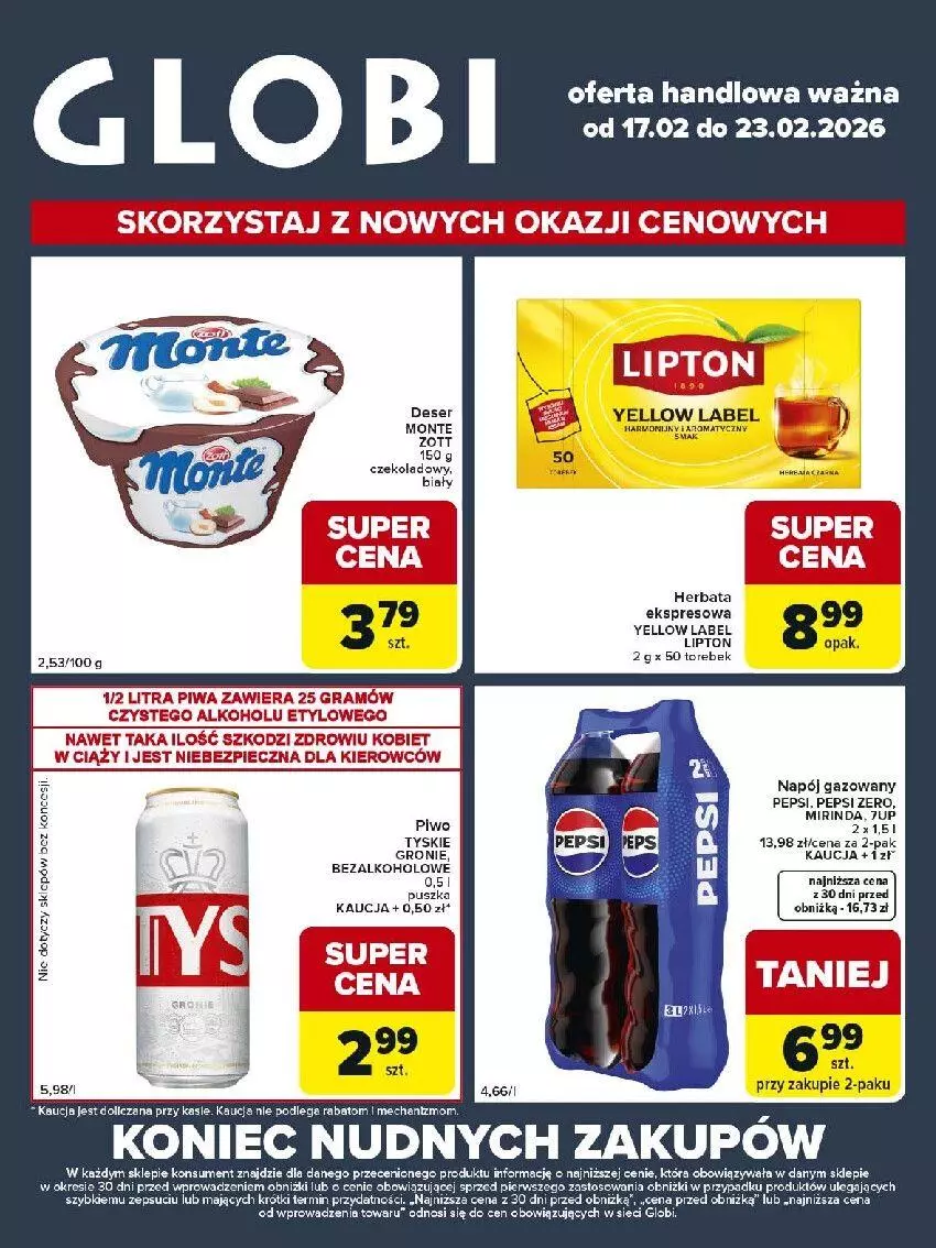 Gazetka promocyjna Carrefour - Gazetka Globi - ważna 17.02 do 23.02.2026 - strona 1 - produkty: 7up, Deser, Gra, Herbata, Lipton, Mirinda, Napój, Napój gazowany, Pepsi, Piec, Piwa, Piwo, Ser, Tyskie