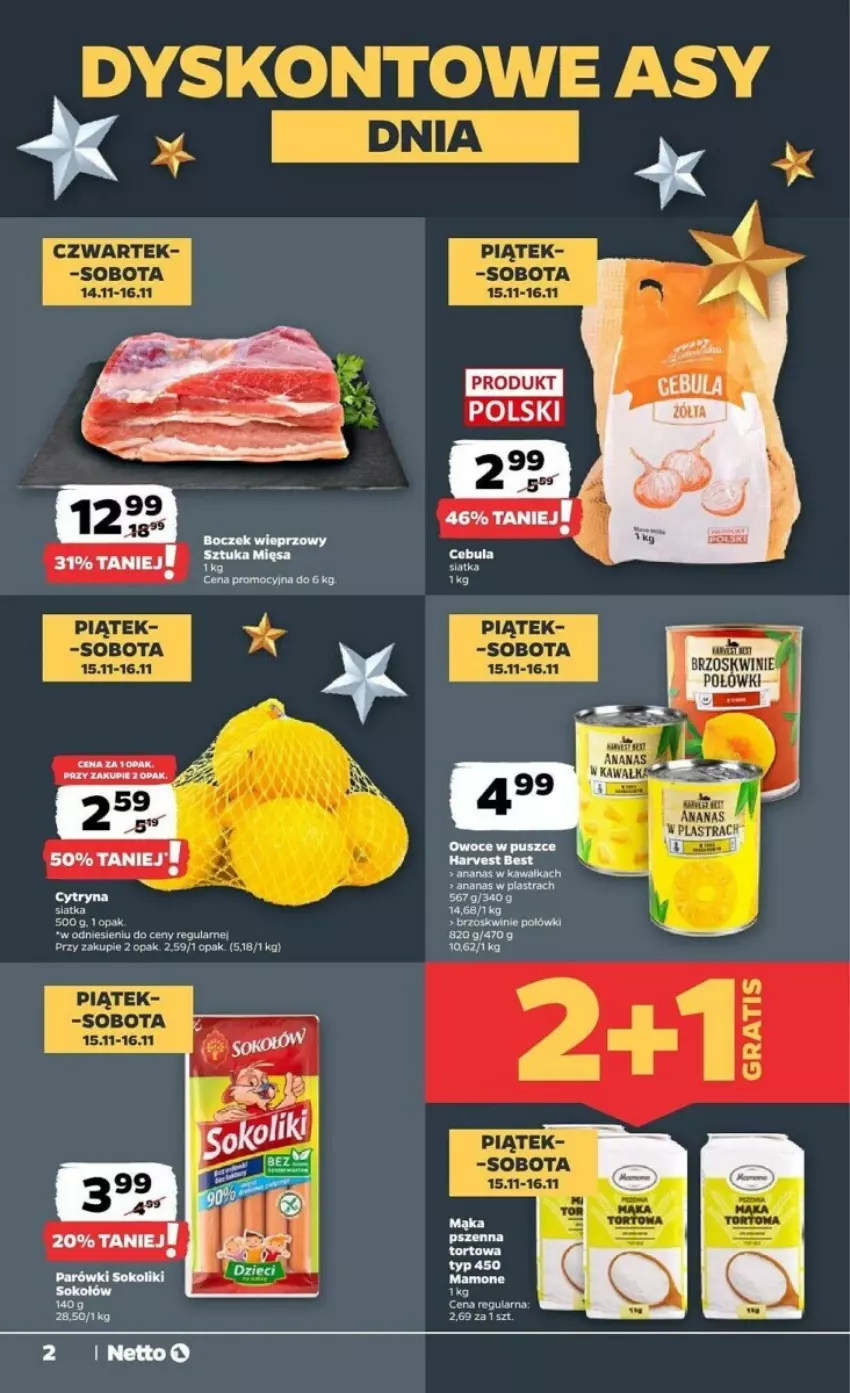 Gazetka promocyjna Netto - ważna 14.11 do 20.11.2024 - strona 12 - produkty: Ananas, Ananas w plastrach, Brzoskwinie, Mąka, Mąka pszenna, Parówki, Parówki sokoliki, Siatka, Sok, Top