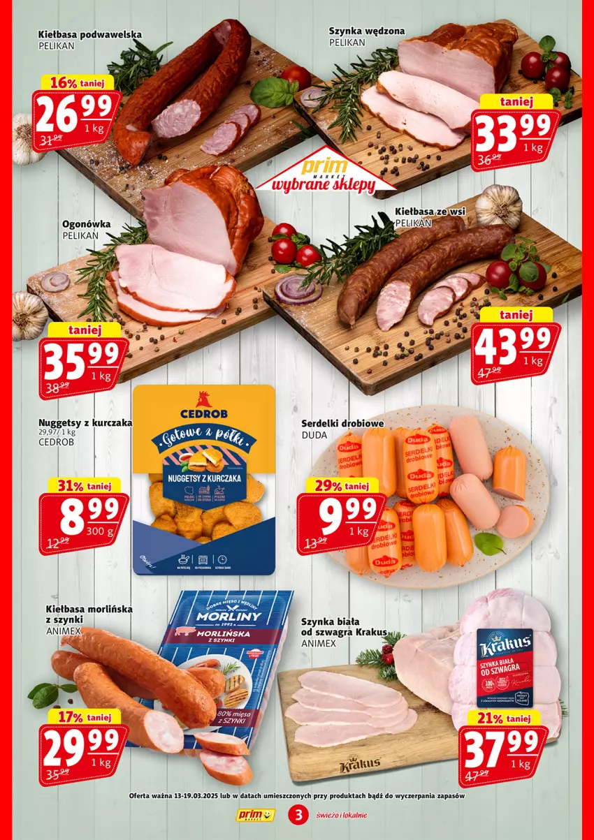 Gazetka promocyjna Prim Market - ważna 13.03 do 19.03.2025 - strona 3 - produkty: Duda, Gra, Kiełbasa, Kiełbasa podwawelska, Krakus, Kurczak, Morliny, Ser, Serdelki, Szynka, Szynka biała, Wawel