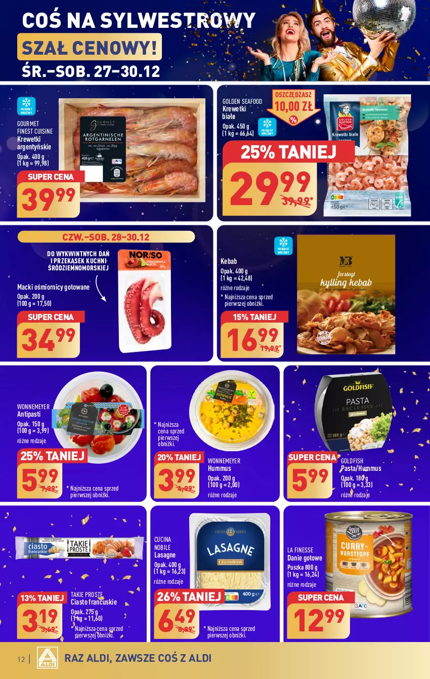 Gazetka promocyjna Aldi - Pełna oferta - ważna 27.12 do 30.12.2023 - strona 12 - produkty: Ciasto francuskie, Danie gotowe, Golden Seafood, Hummus, Kebab, Krewetki, Lasagne, Mus