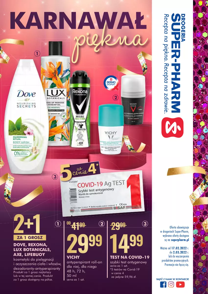 Gazetka promocyjna Super Pharm - Gazetka - ważna 17.02 do 02.03.2022 - strona 1 - produkty: Antyperspirant, Dezodorant, Dove, Kosmetyki do pielęgnacji, Rexona, Vichy