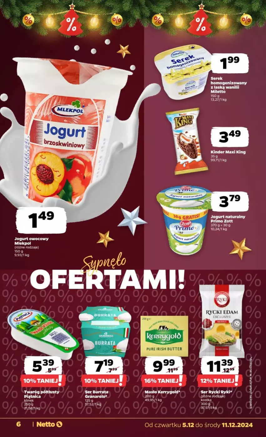 Gazetka promocyjna Netto - ważna 05.12 do 11.12.2024 - strona 18 - produkty: Burrata, Edam, Gra, Jogurt, Jogurt naturalny, Jogurt owocowy, Kinder, Masło, Piątnica, Ser, Zott