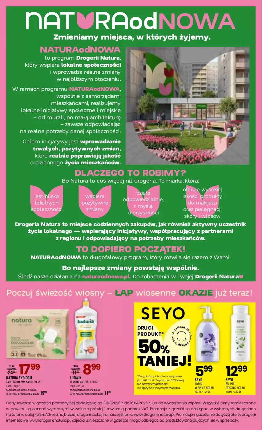 Gazetka promocyjna Drogerie Natura - Gazetka Drogerie Natura - ważna 31.03 do 16.04.2026 - strona 16 - produkty: Dres, Fa, Gra, JBL, Ludwik, Makijaż, Mydło, Mydło w płynie, Produkty do makijażu, Rama, Sok, Tablet, Tabletki do zmywarki, Tera, Zmywarki