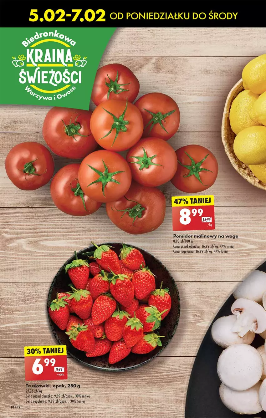 Gazetka promocyjna Biedronka - Od poniedzialku - ważna 05.02 do 10.02.2024 - strona 18 - produkty: Pomidor malinowy, Truskawki