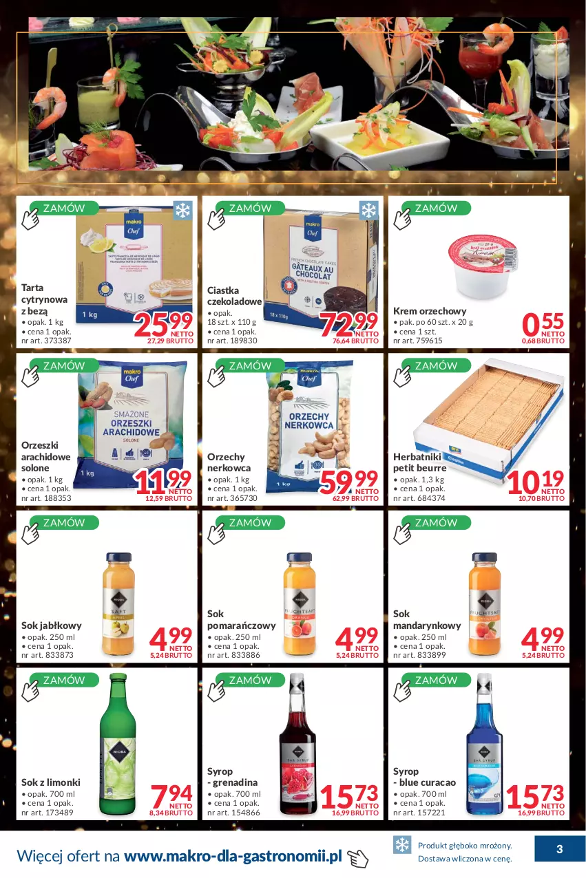 Gazetka promocyjna Makro - [Oferta promocyjna] Dostawa - ważna 14.12.2021 do 05.01.2022 - strona 3 - produkty: Ciastka, Herbatniki, Herbatniki Petit Beurre, Krem orzechowy, Orzeszki, Sok, Sok jabłkowy, Sok pomarańczowy, Syrop, Tarta