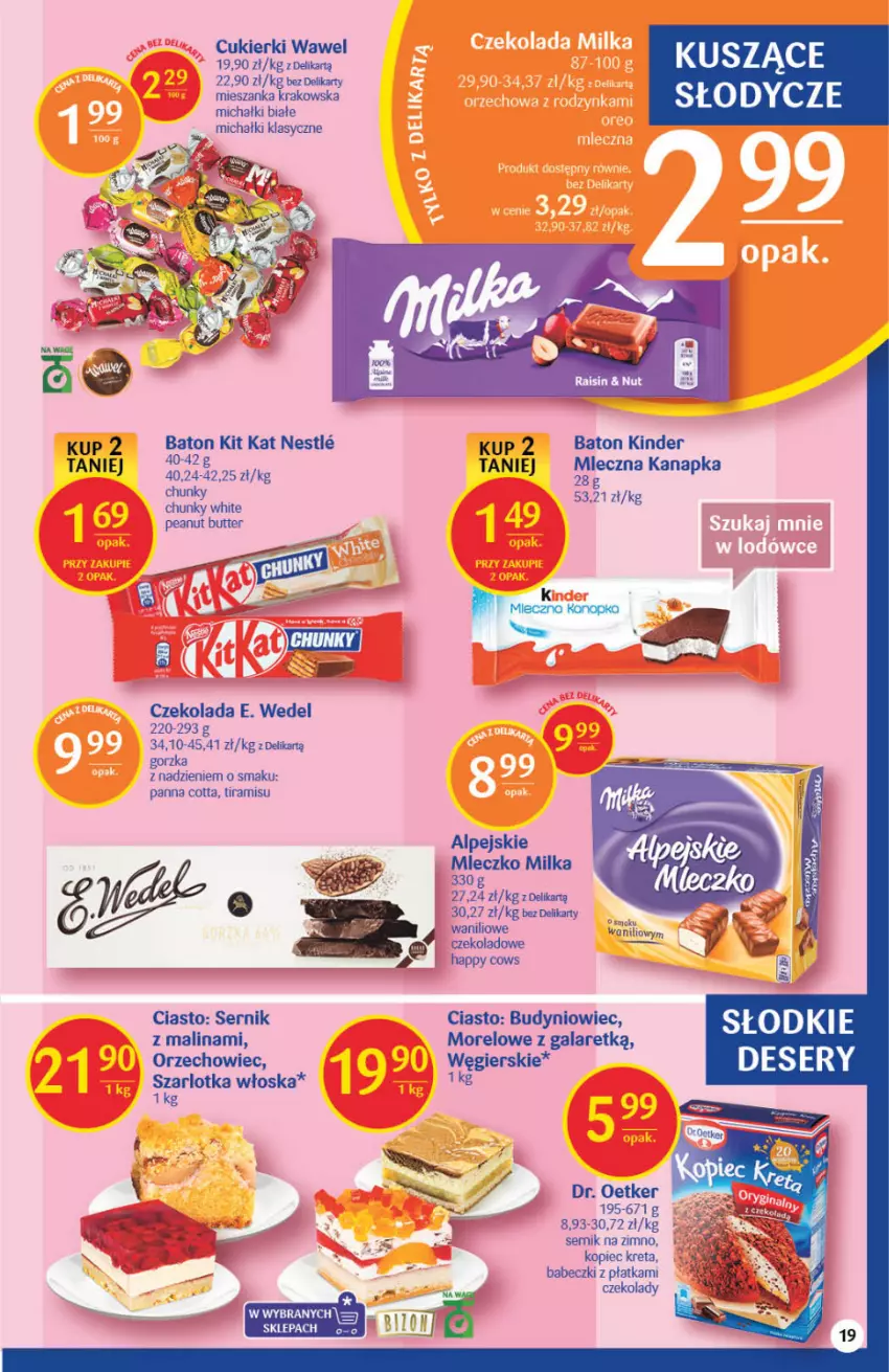 Gazetka promocyjna Delikatesy Centrum - Gazetka DC18 - ważna 12.05 do 18.05.2022 - strona 19 - produkty: Babeczki, Baton, Czekolada, Dr. Oetker, E. Wedel, Gala, Kinder, Kit Kat, Kopiec Kreta, Kret, Michałki, Miecz, Milka, Mleczko, Mleczna kanapka, Panna cotta, Piec, Ser, Szarlotka