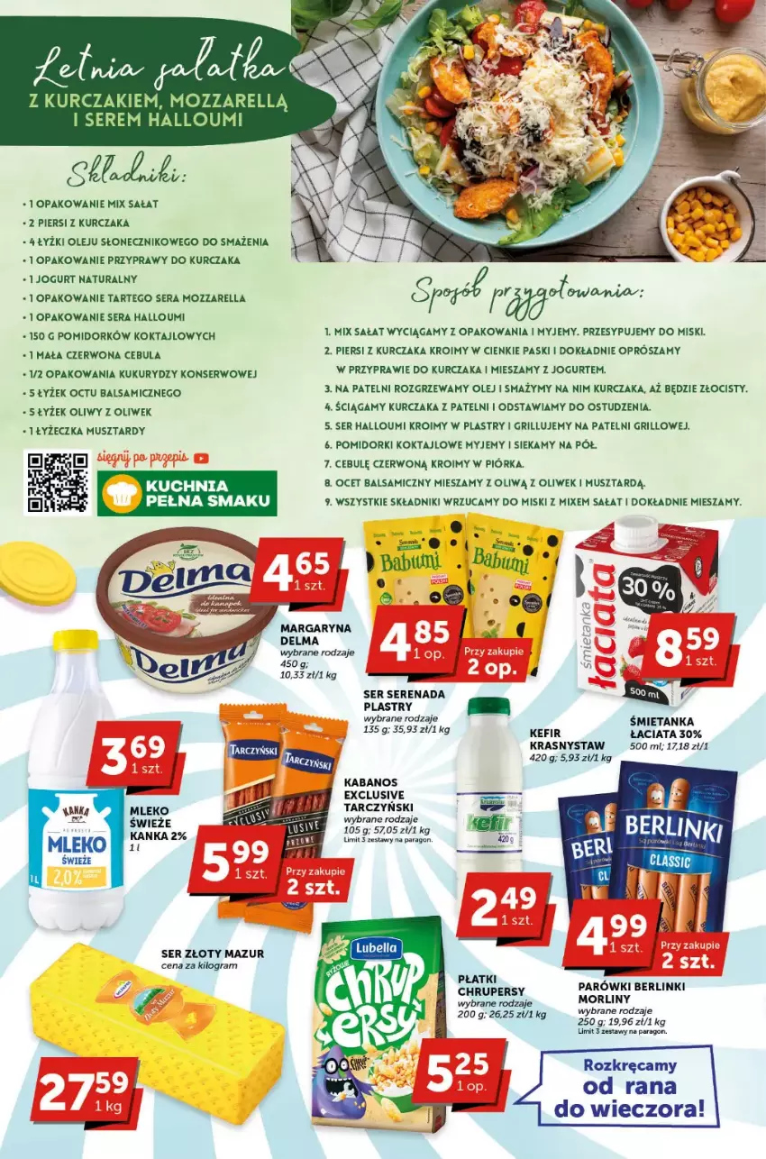 Gazetka promocyjna ABC - ważna 04.05 do 16.05.2023 - strona 2 - produkty: Berlinki, Cebula, Delma, Gra, Grill, Jogurt, Jogurt naturalny, Kabanos, Kuchnia, Kurczak, Margaryna, Mleko, Mozzarella, Mus, Ocet, Ocet balsamiczny, Olej, Parówki, Pomidorki, Przyprawy, Sałat, Ser, Tarczyński, Złoty Mazur