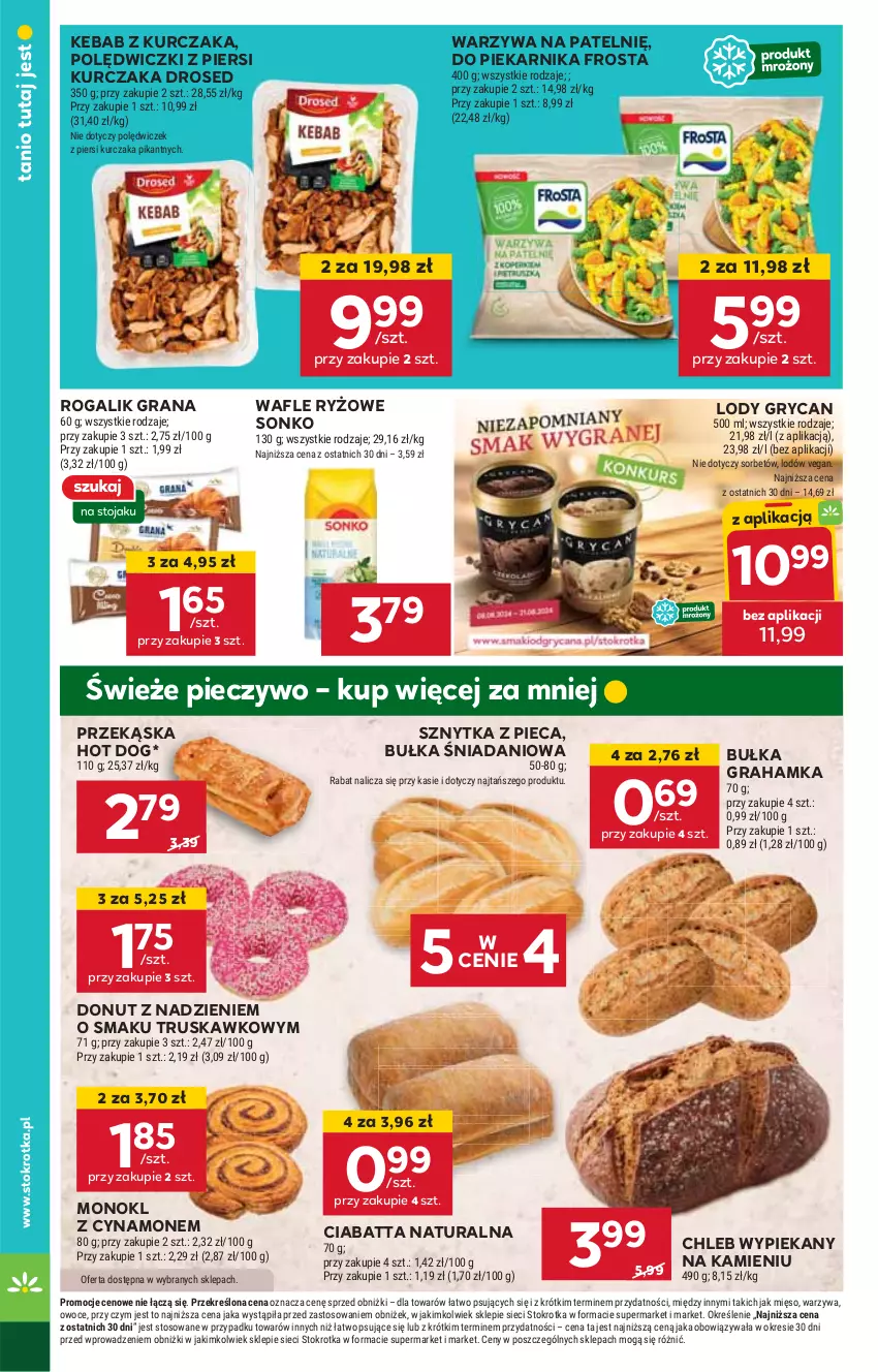 Gazetka promocyjna Stokrotka - Market - ważna 08.08 do 12.08.2024 - strona 14 - produkty: Bułka, Bułka grahamka, Chleb, Ciabatta, Danio, Donut, Frosta, Gra, Gry, Hot dog, HP, Kebab, Kebab z kurczaka, Kurczak, Lody, Piec, Pieczywo, Piekarnik, Rogal, Ryż, Sonko, Wafle, Warzywa