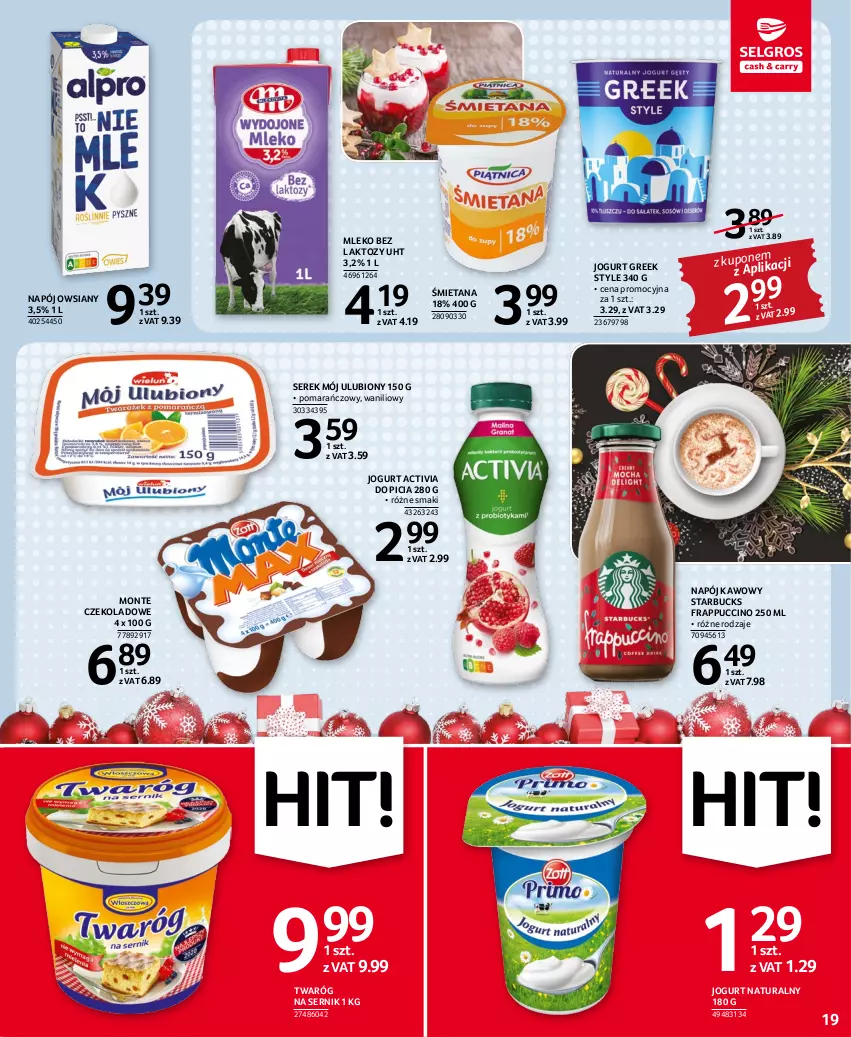 Gazetka promocyjna Selgros - Oferta spożywcza - ważna 01.12 do 14.12.2022 - strona 19 - produkty: Activia, Jogurt, Jogurt naturalny, Mleko, Mleko bez laktozy, Monte, Napój, Ser, Serek, Twaróg