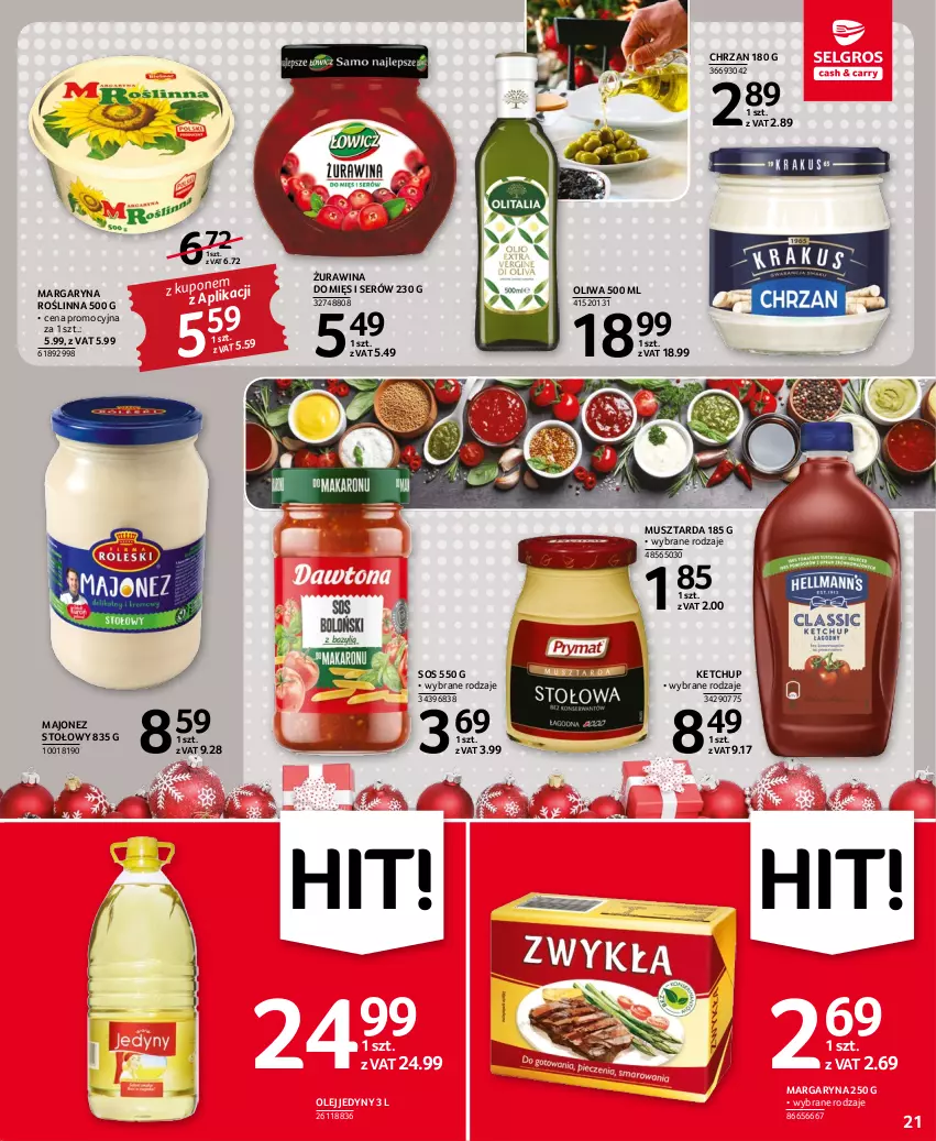 Gazetka promocyjna Selgros - Oferta spożywcza - ważna 01.12 do 14.12.2022 - strona 21 - produkty: Chrzan, Ketchup, Majonez, Margaryna, Mus, Musztarda, Olej, Oliwa, Ser, Sos