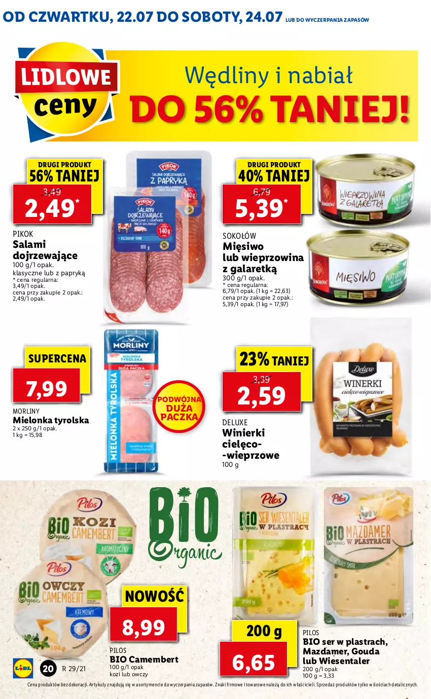 Gazetka promocyjna Lidl - GAZETKA - ważna 22.07 do 24.07.2021 - strona 20 - produkty: Camembert, Gala, Gouda, Mazdamer, Mielonka tyrolska, Morliny, PIKOK, Pilos, Salami, Ser, Sok, Sokołów, Wieprzowina