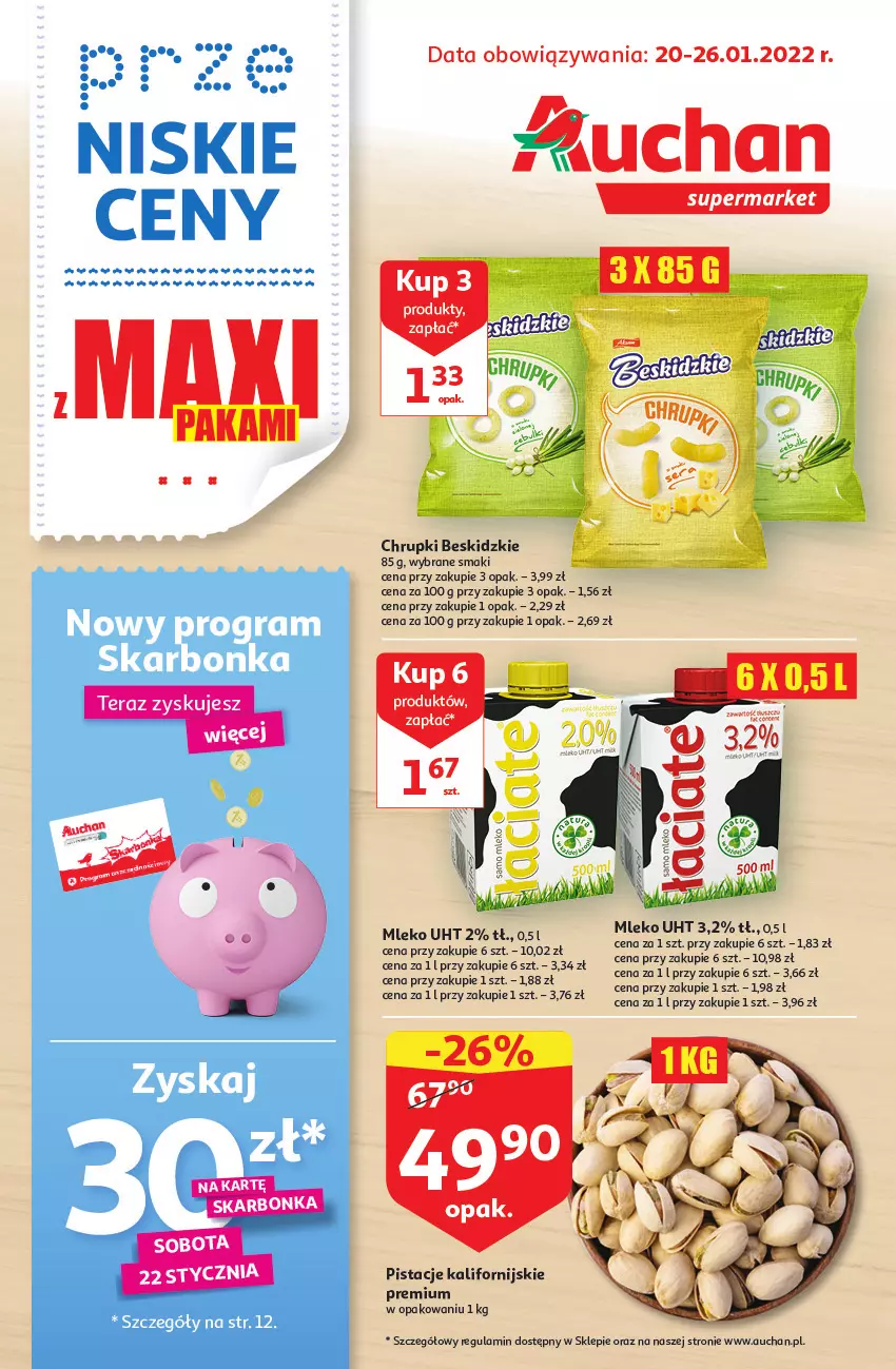 Gazetka promocyjna Auchan - przeNISKIE CENY z Maxi pakami Supermarkety - ważna 20.01 do 26.01.2022 - strona 1 - produkty: Beskidzki, Chrupki, Gra, Mleko, Pistacje, Tera