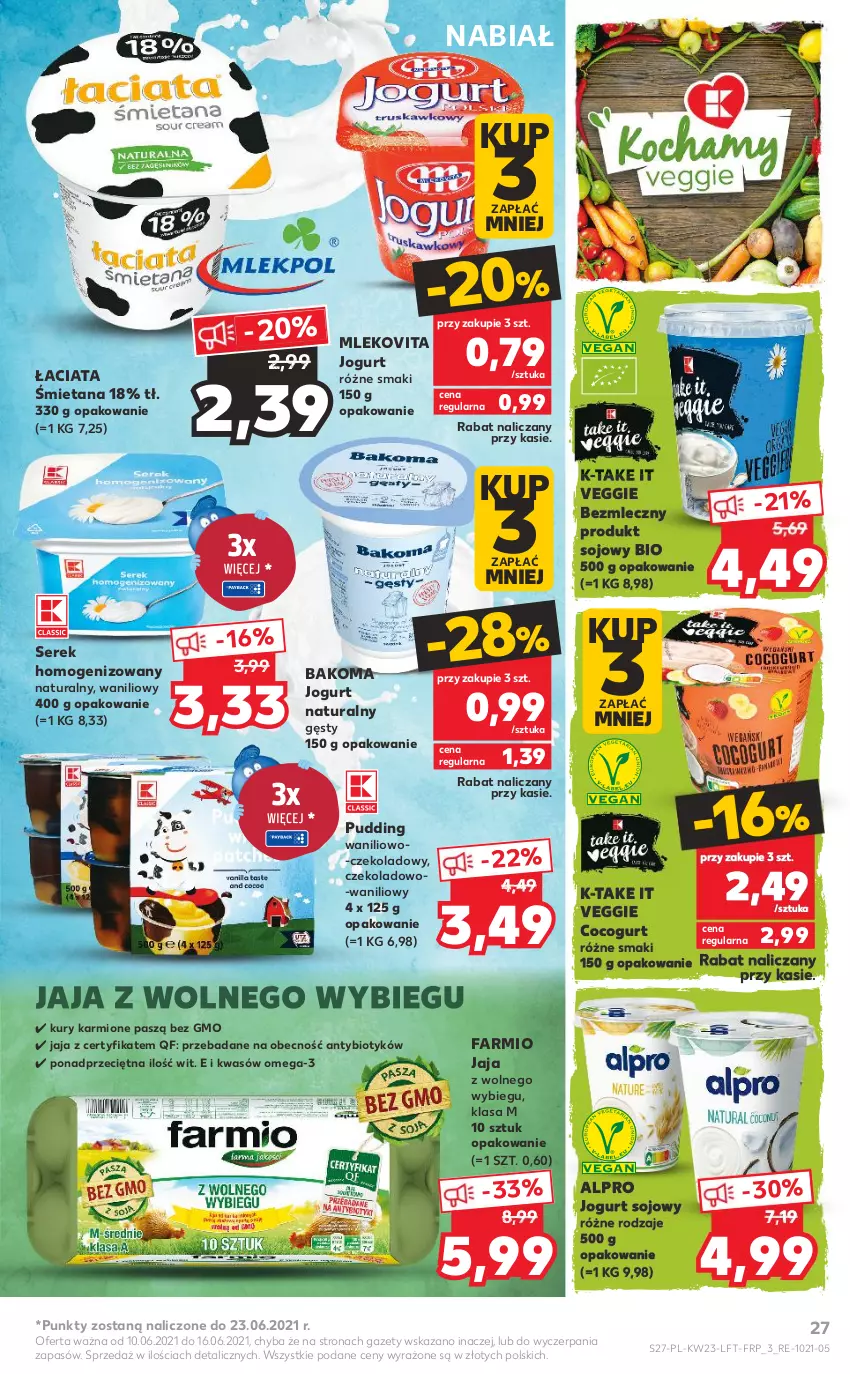 Gazetka promocyjna Kaufland - OFERTA TYGODNIA - ważna 10.06 do 16.06.2021 - strona 27 - produkty: Alpro, Bakoma, Fa, Jaja, Jaja z wolnego wybiegu, Jogurt, Jogurt naturalny, Karmi, Mleko, Mlekovita, Omega-3, Pudding, Ser, Serek, Serek homogenizowany