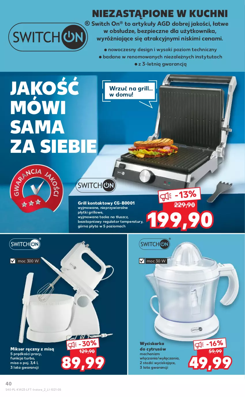 Gazetka promocyjna Kaufland - OFERTA TYGODNIA - ważna 10.06 do 16.06.2021 - strona 40 - produkty: Grill, Grill kontaktowy, Mikser, Mikser ręczny, Piec, Płyta, Ser, Sok, Top, Wyciskarka