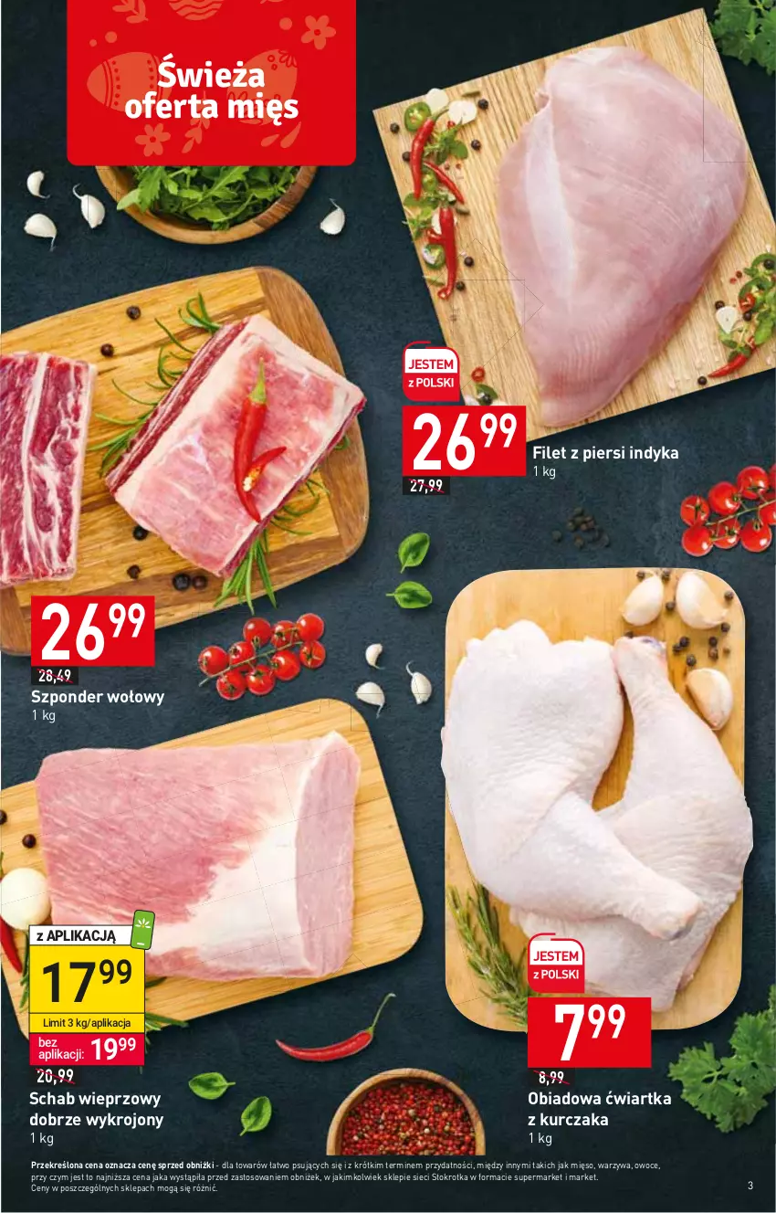 Gazetka promocyjna Stokrotka - Market - ważna 06.04 do 12.04.2023 - strona 3 - produkty: Filet z piersi indyka, Kurczak, Mięso, Owoce, Schab wieprzowy, Szponder wołowy, Warzywa
