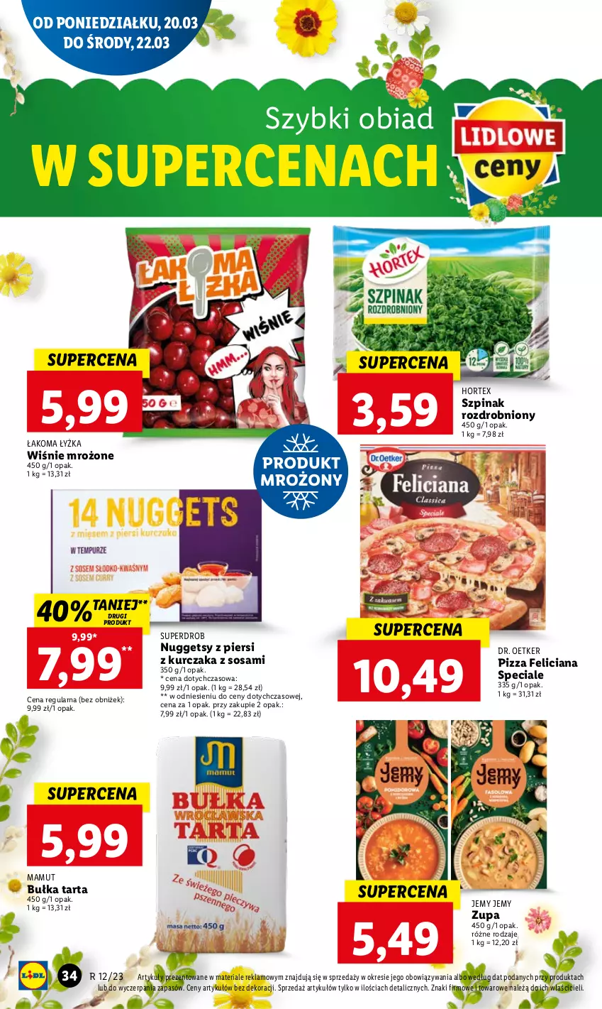 Gazetka promocyjna Lidl - GAZETKA - ważna 20.03 do 22.03.2023 - strona 36 - produkty: Bułka, Bułka tarta, Dr. Oetker, Feliciana, Hortex, Kurczak, Pizza, Sos, Szpinak, Tarta, Zupa