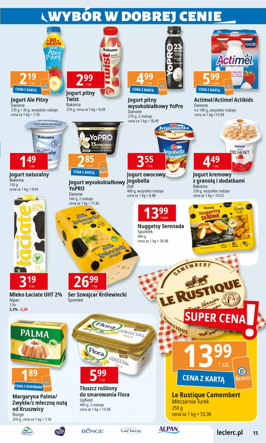 Gazetka promocyjna E Leclerc - ważna 20.08 do 31.08.2024 - strona 15 - produkty: Actimel, Bakoma, Bell, Bella, Camembert, Danone, Flora, Gra, Jogobella, Jogurt, Jogurt naturalny, Jogurt owocowy, Jogurt pitny, Magnez, Margaryna, Mleko, Palma, Rust, Ser, Sok, Tłuszcz roślinny