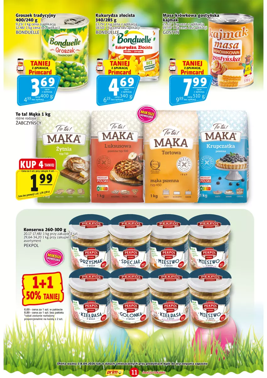 Gazetka promocyjna Prim Market - ważna 02.04 do 08.04.2026 - strona 11 - produkty: Bonduelle, Fa, Groszek, Kukurydza, Mąka, Mąka pszenna, Pekpol, Por, Ser